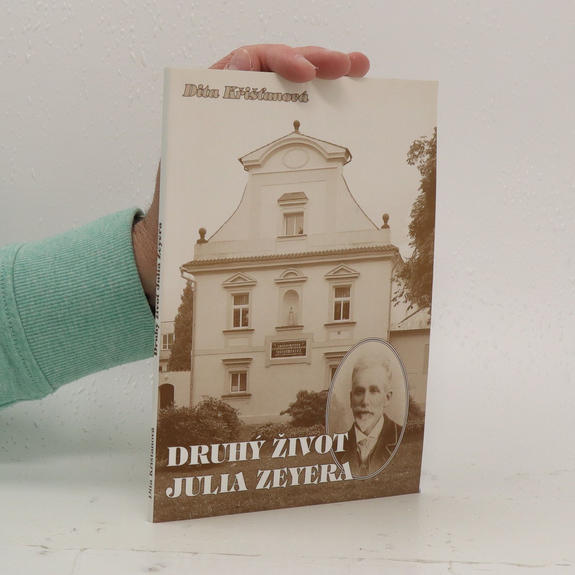 Dita Křišťanová Druhý život Julia Zeyera
