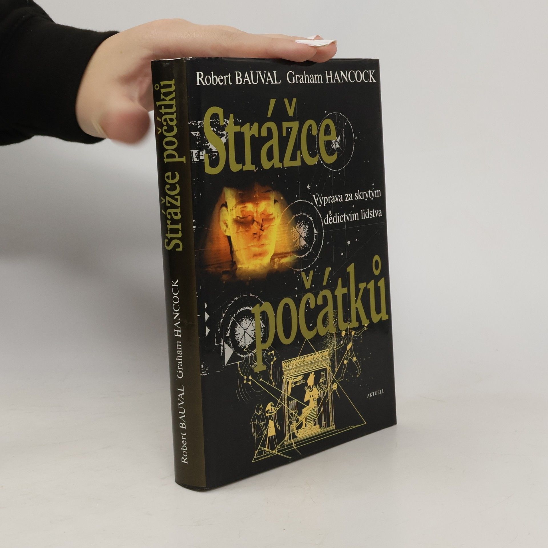 Strážce počátků : výprava za skrytým dědictvím lidstva