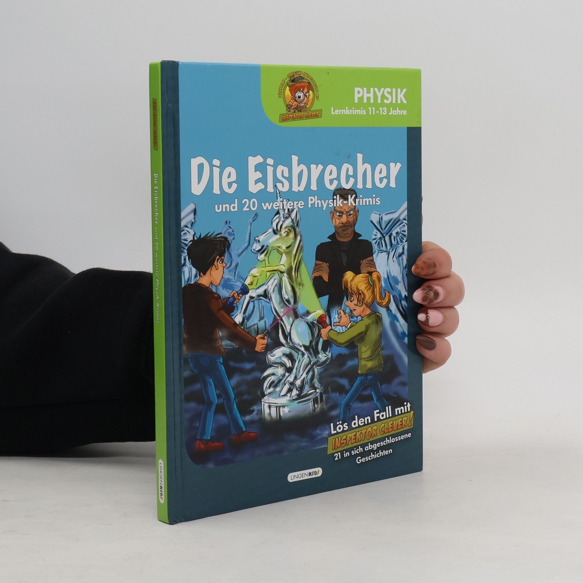Autores varios Die Eisbrecher und 20 weitere Physik-Krimis