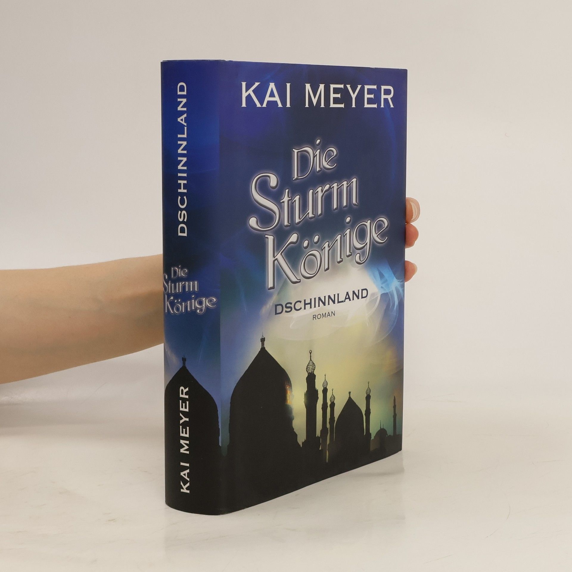 Kai Meyer Die Sturm Könige. Dschinnland
