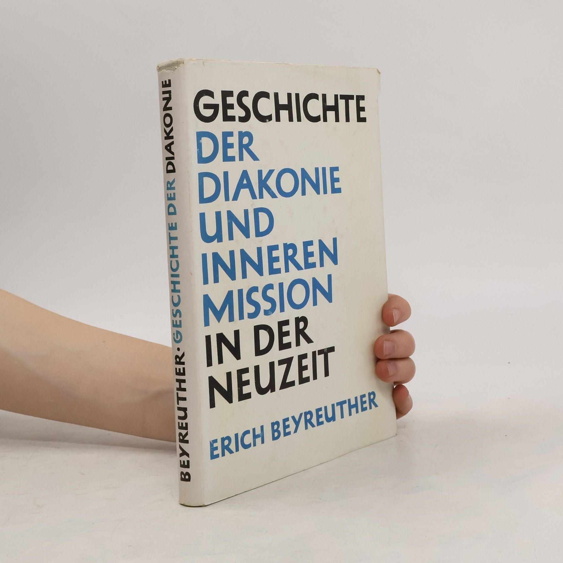 Erich Beyreuther Geschichte der Diakonie und Inneren Mission in der Neuzeit