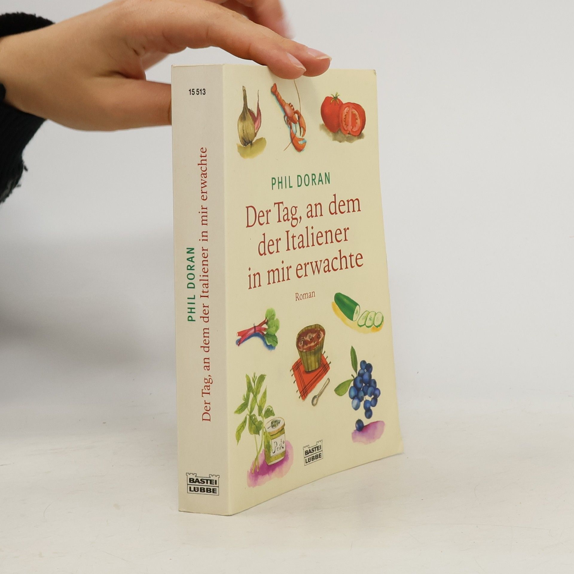 Phil Doran Der Tag, an dem der Italiener in mir erwachte: Roman