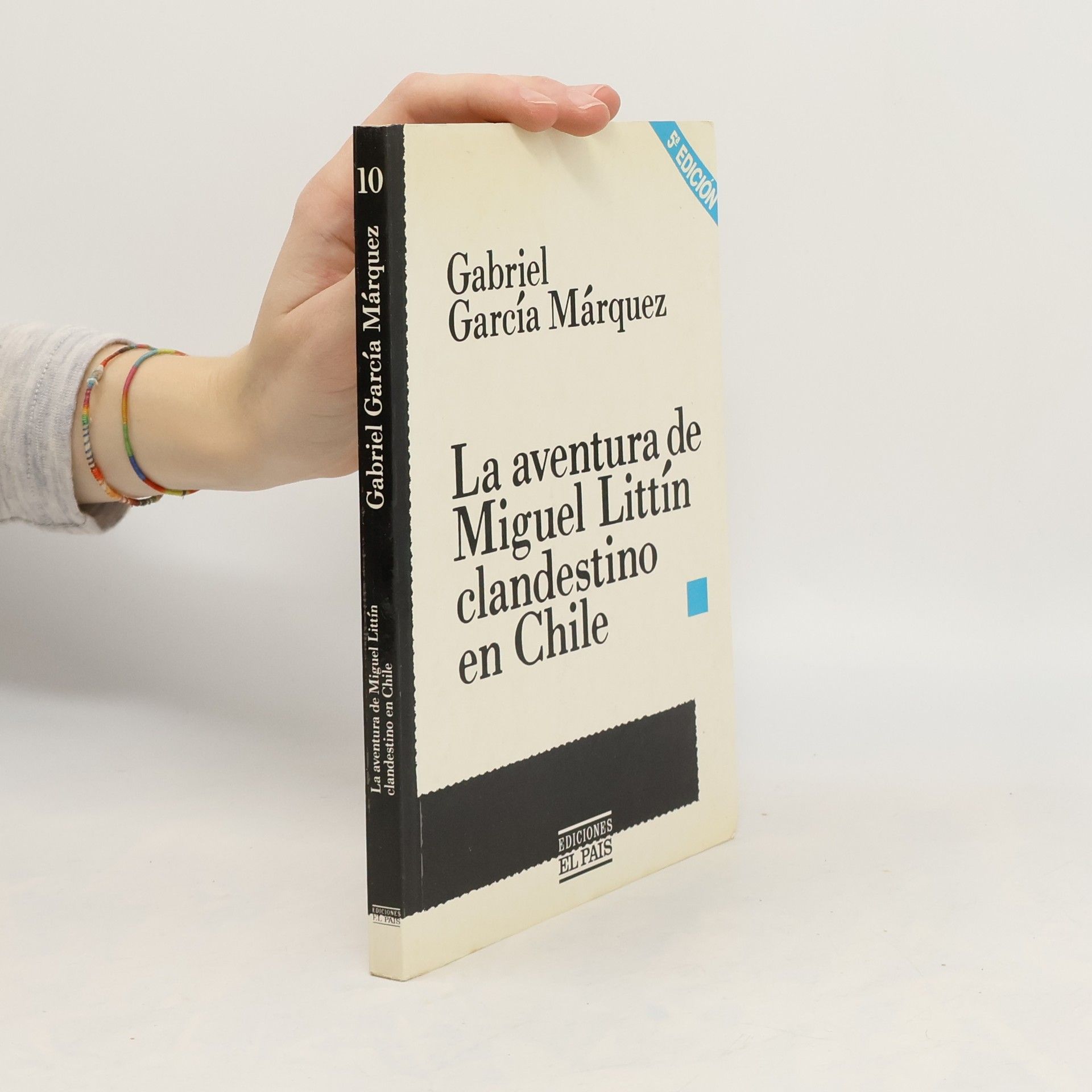 Gabriel García Márquez La aventura de Miguel Litín, clandestino en Chile - 5ª edición