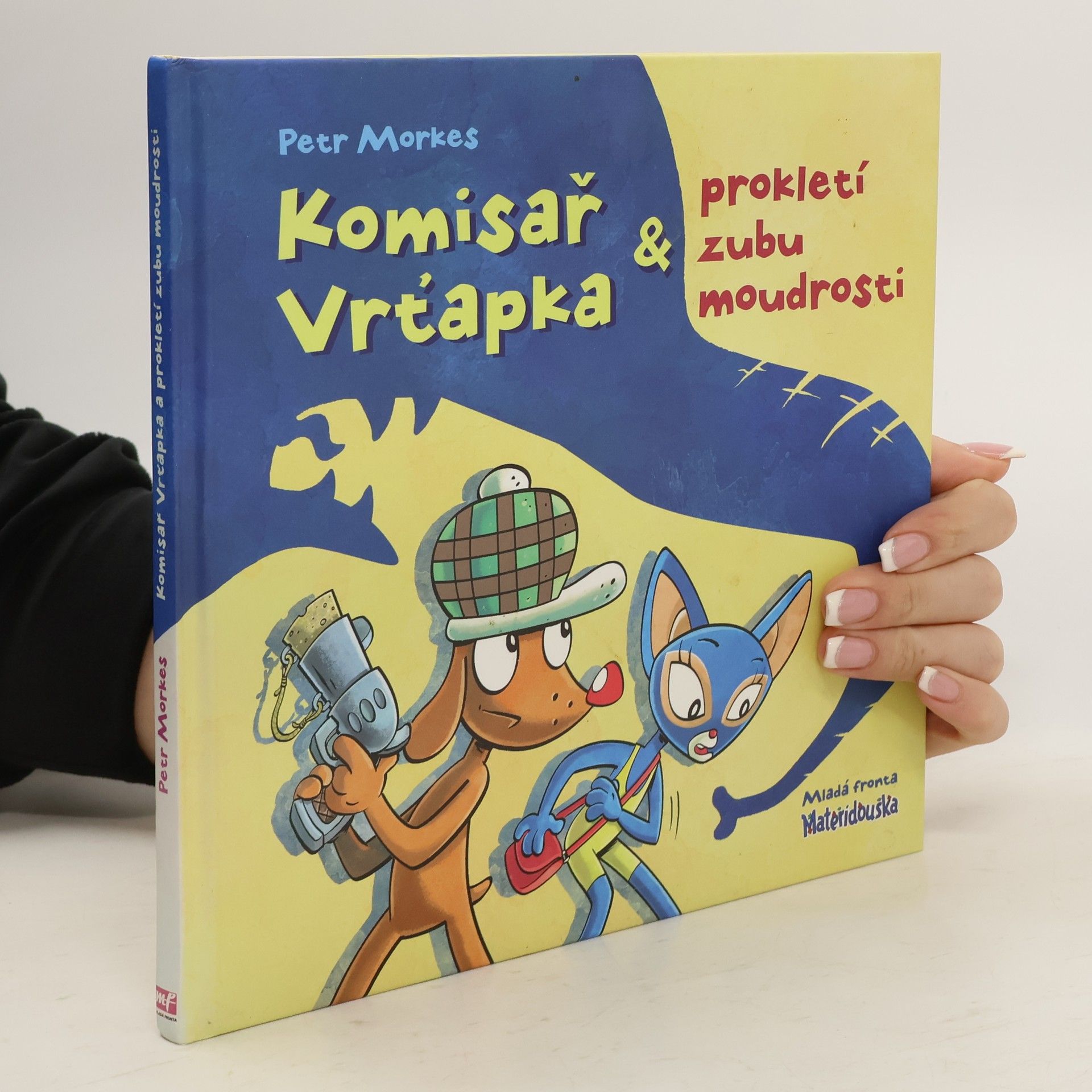 Petr Morkes Komisař Vrťapka & prokletí zubu moudrosti