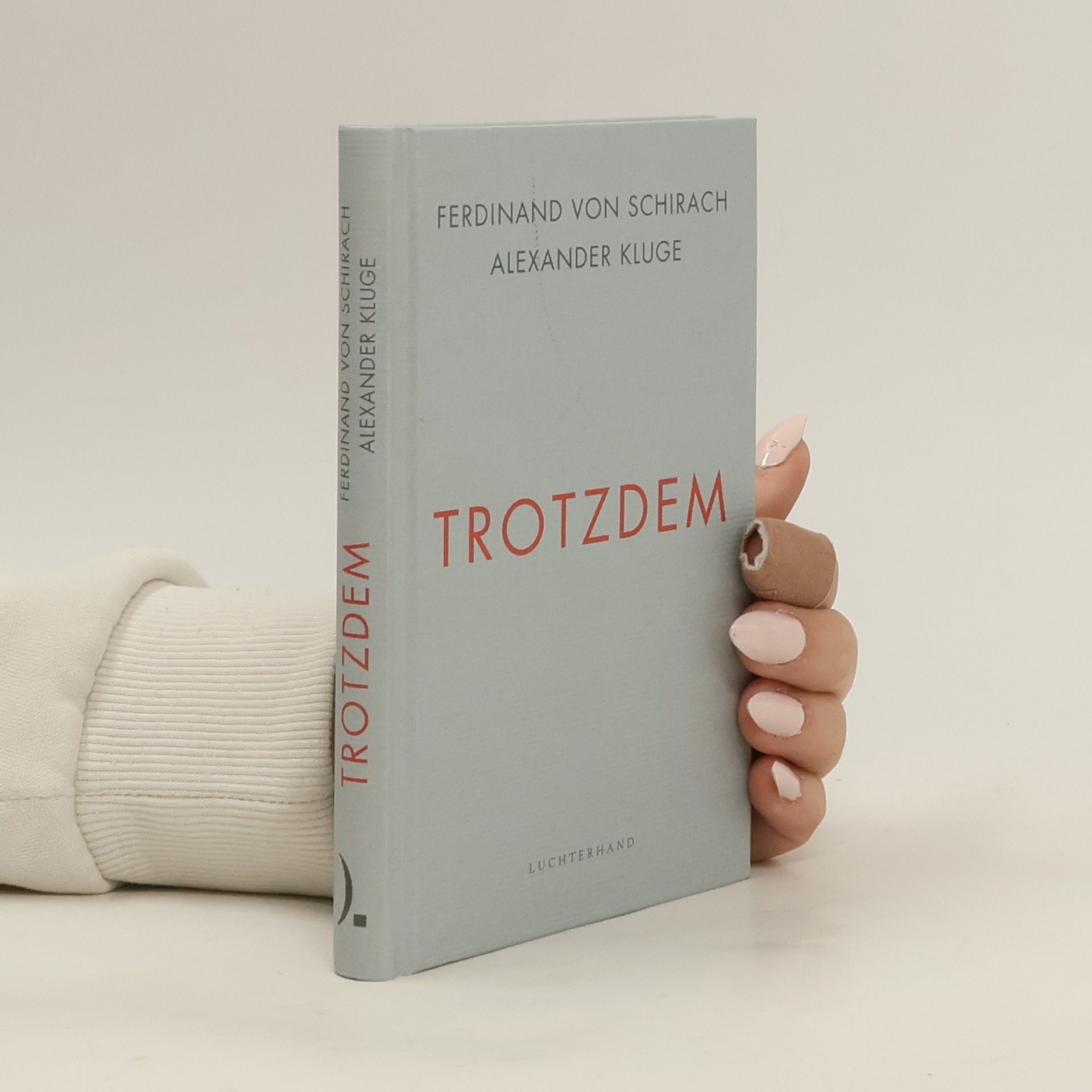 Ferdinand von Schirach Trotzdem