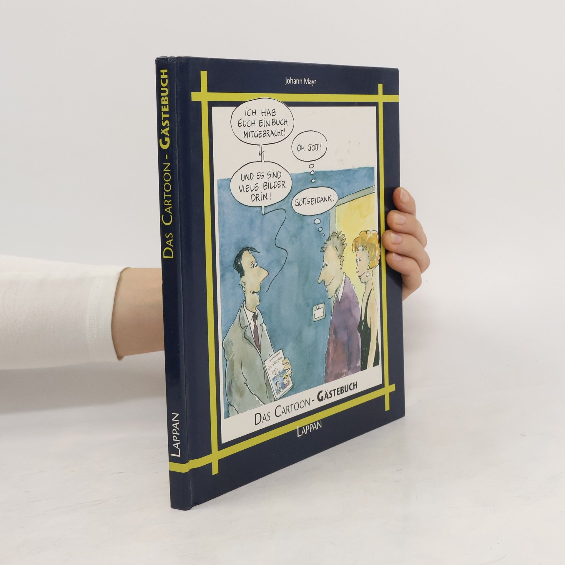 Johann Mayr Das Cartoon-Gästebuch