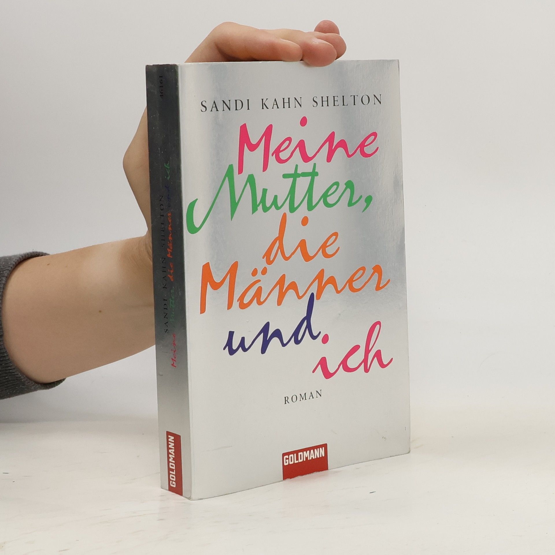 Sandi Kahn Shelton Meine Mutter, die Männer und ich