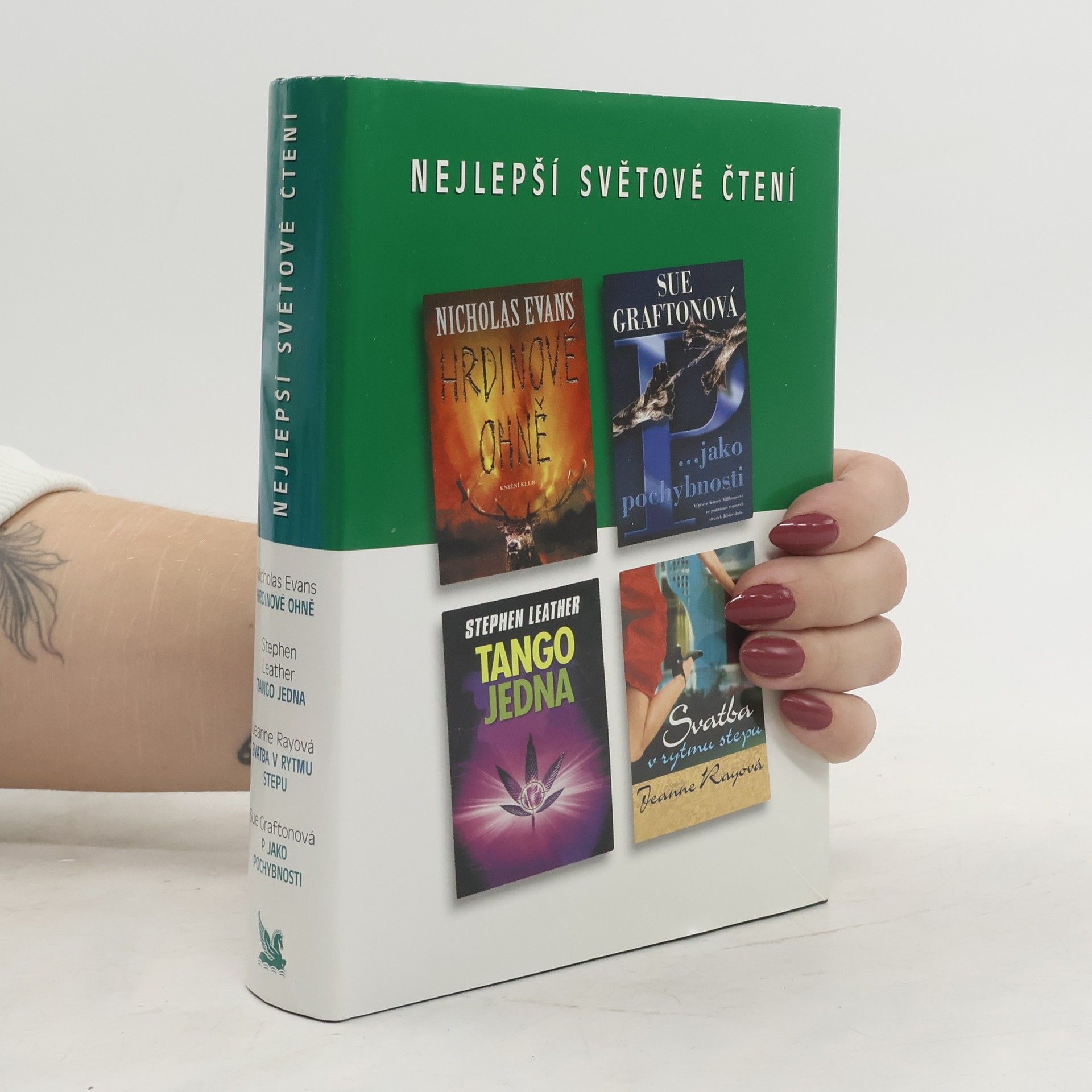 Nejlepší světové čtení: Hrdinové ohně. P jako pochybnosti. Tango jedna. Svatba v rytmu stepu