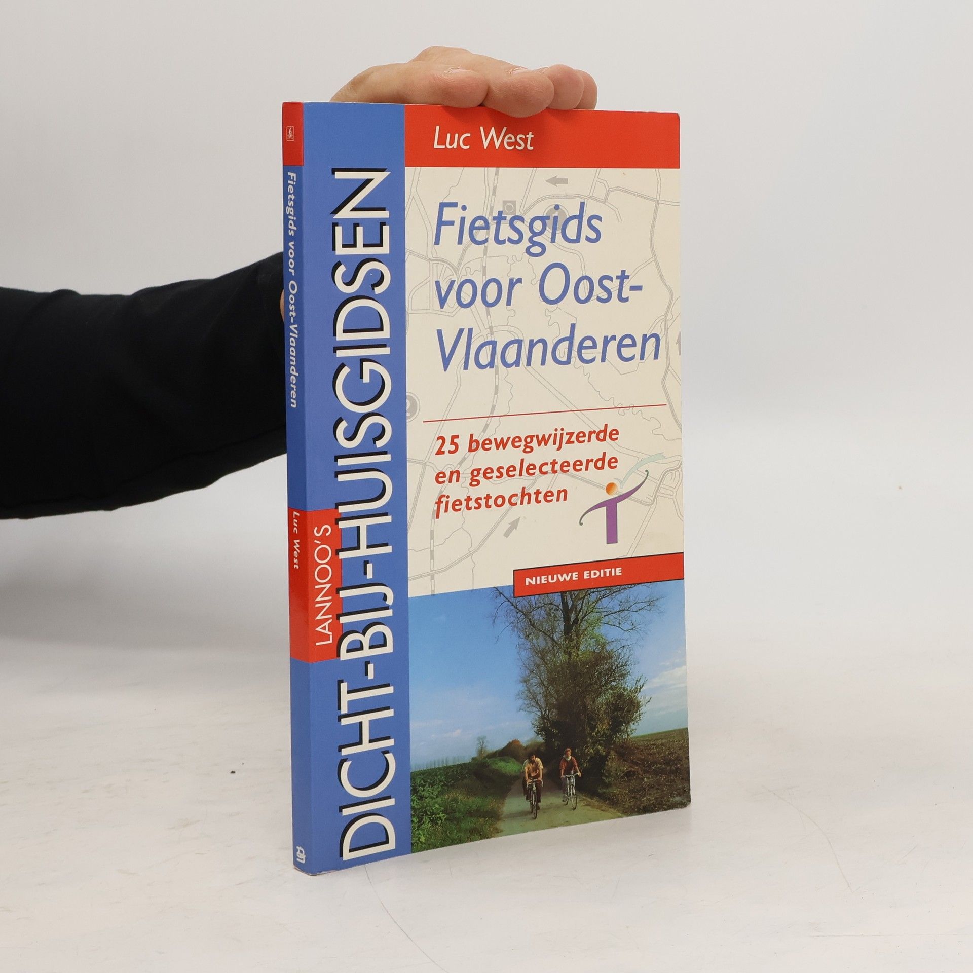 Luc West Dicht-bij-huisgidsen: Fietsgids voor Oost-Vlaanderen