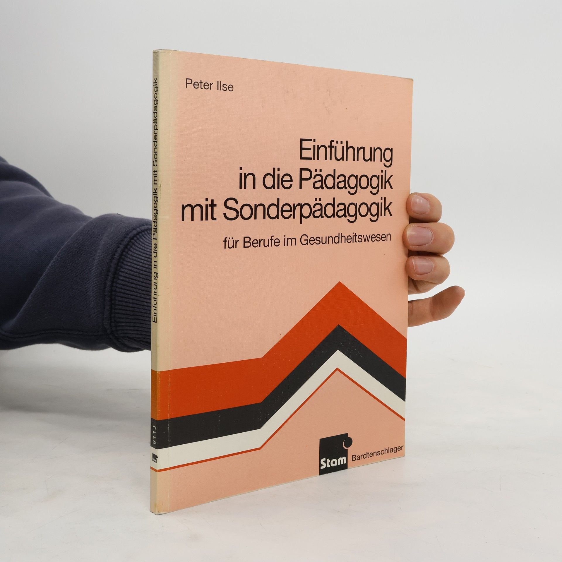 Einführung in die Pädagogik mit Sonderpädagogik. Ein Studienbuch für Berufe im Gesundheitswesen.