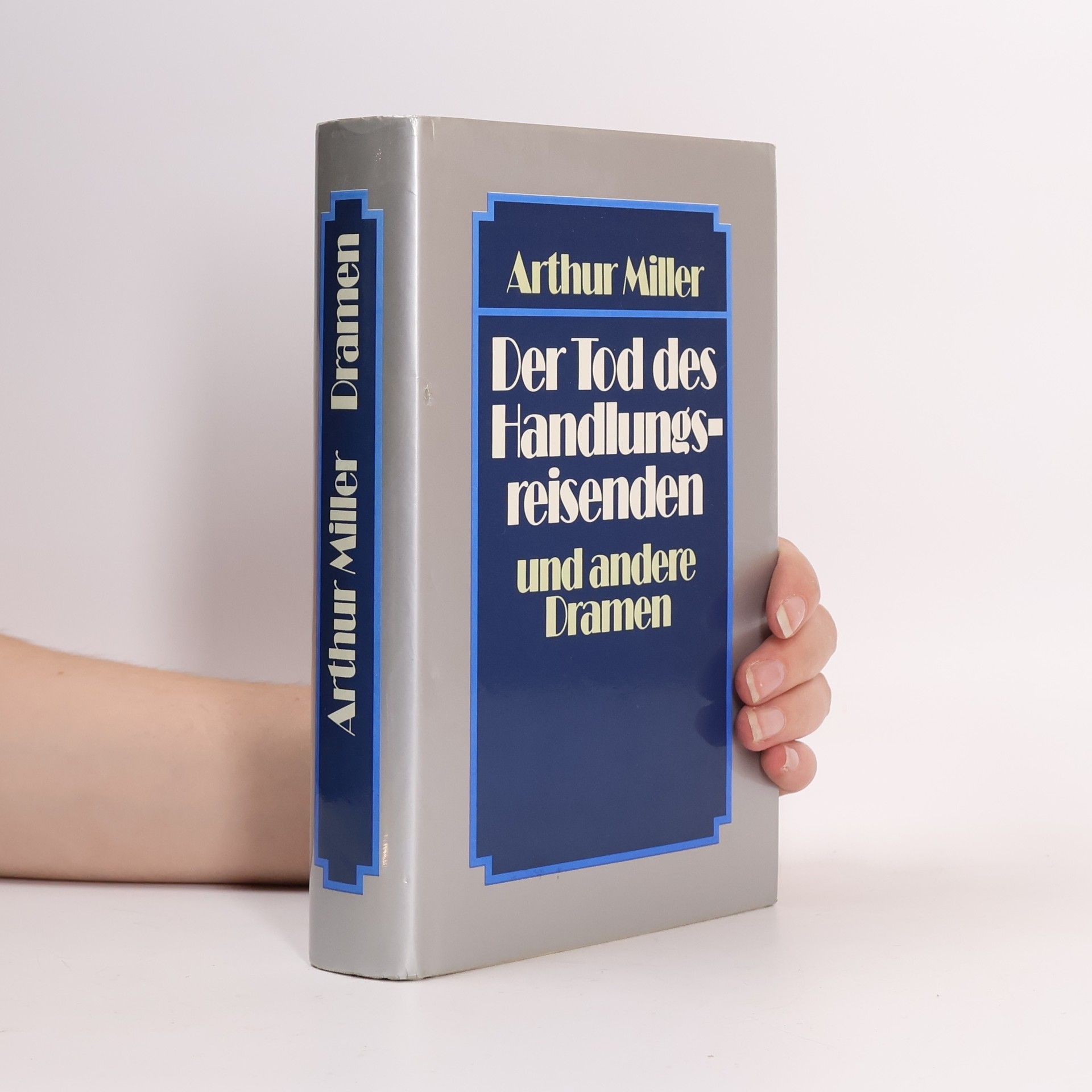 Arthur Miller Der Tod des Handlungsreisenden und andere Dramen