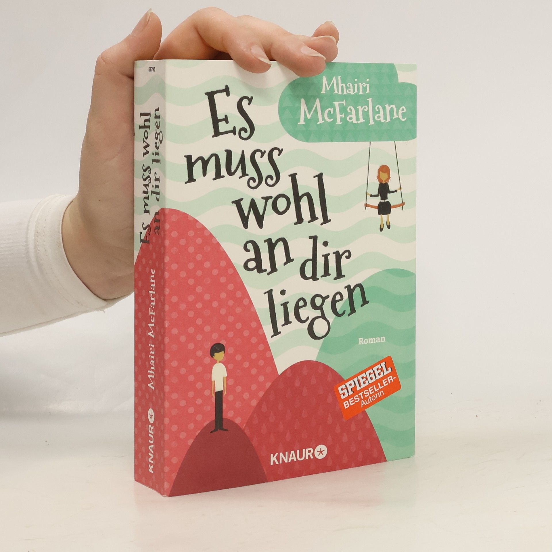 Mhairi McFarlane Es muss wohl an dir liegen