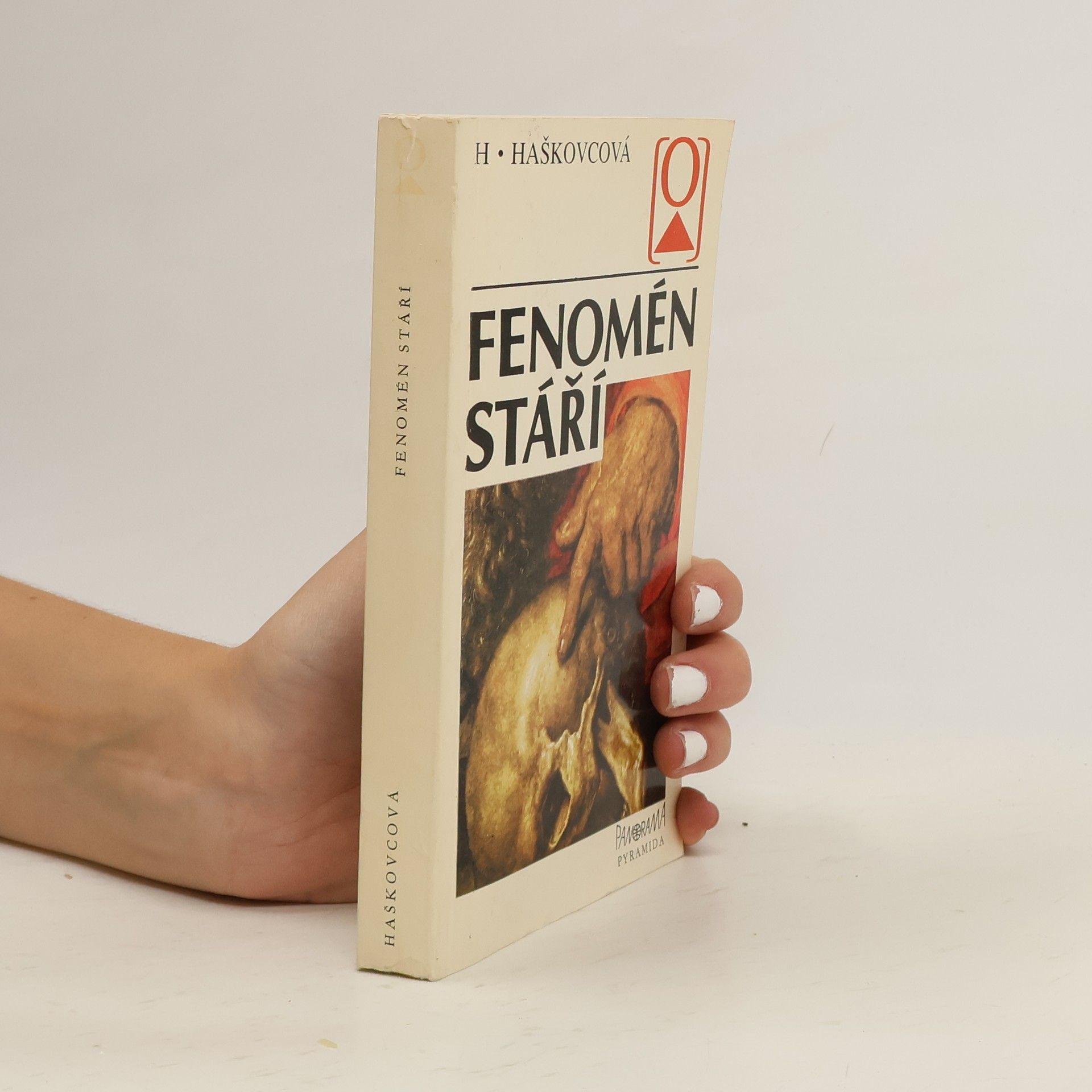 Helena Haškovcová Fenomén stáří