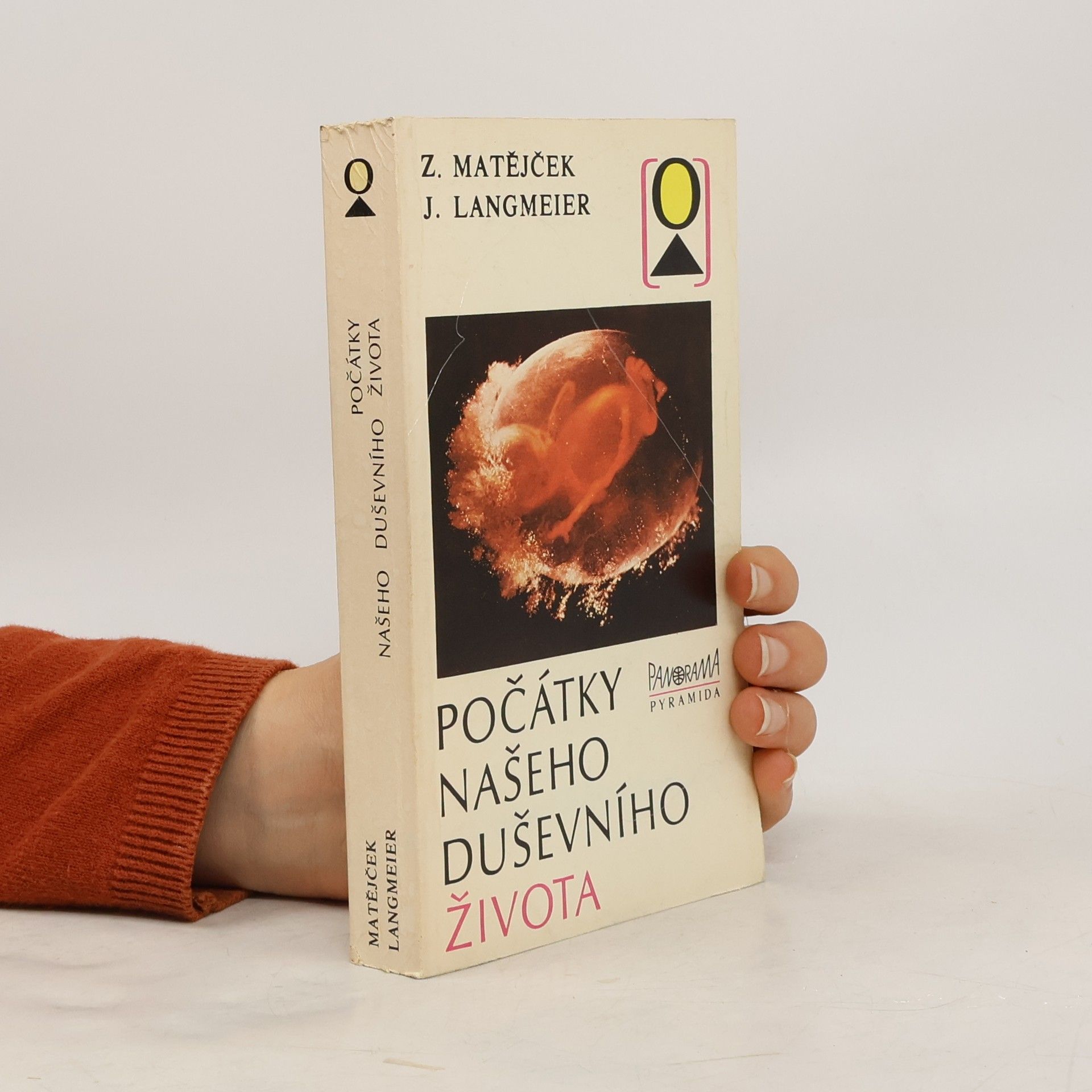 Z. Matějček Počátky našeho duševního života