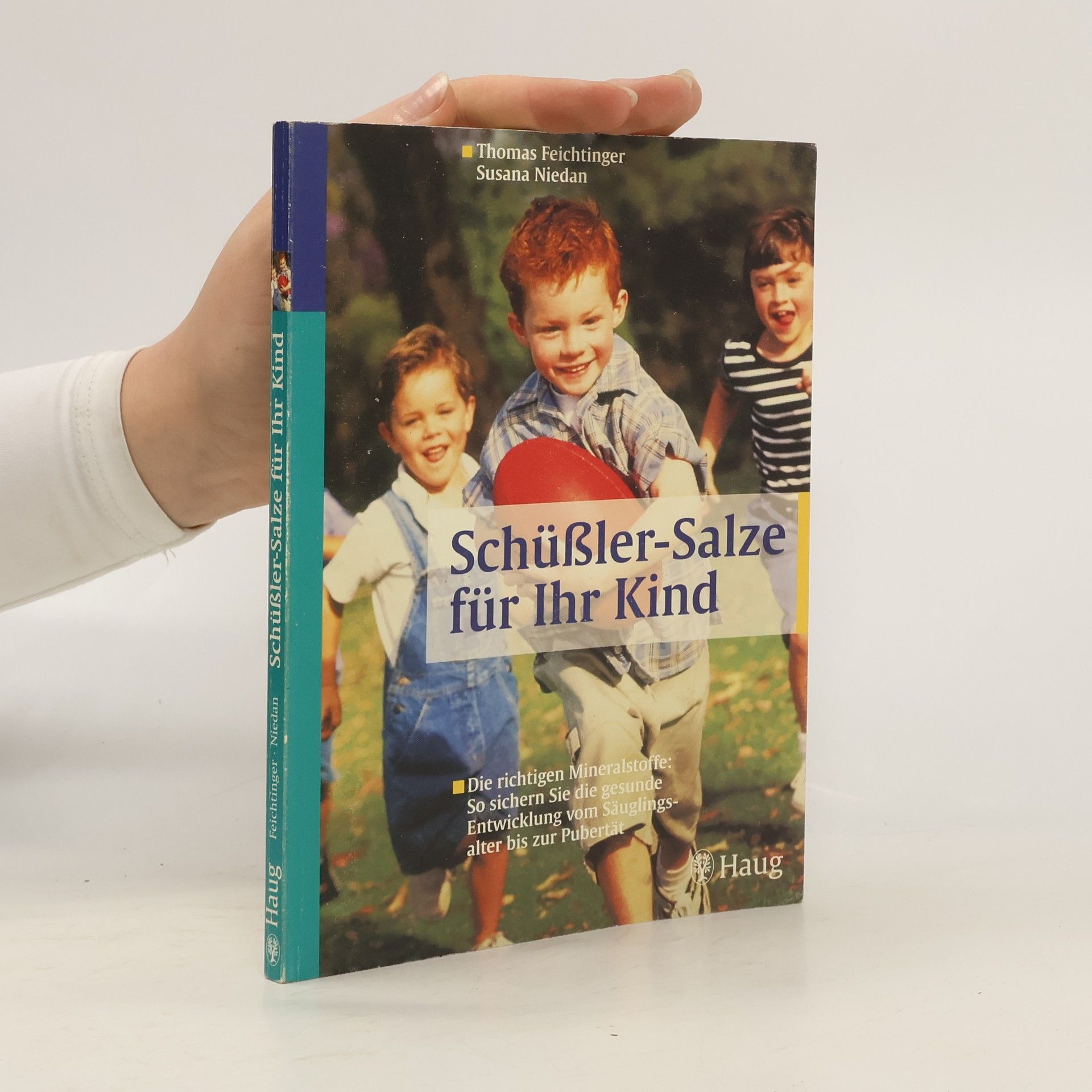 Thomas Feichtinger Schüßler-Salze für Ihr Kind