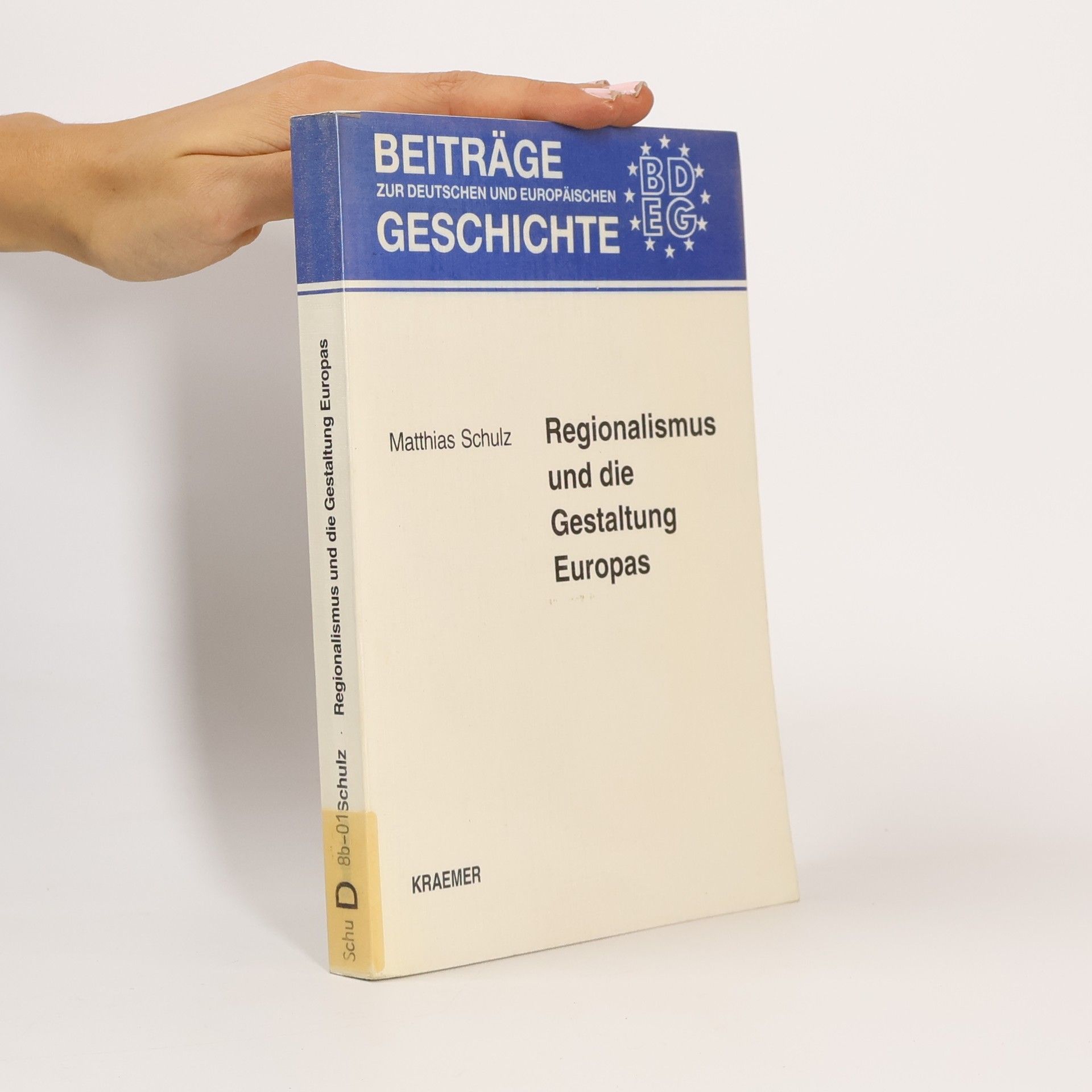 Matthias Schulz Regionalismus und die Gestaltung Europas