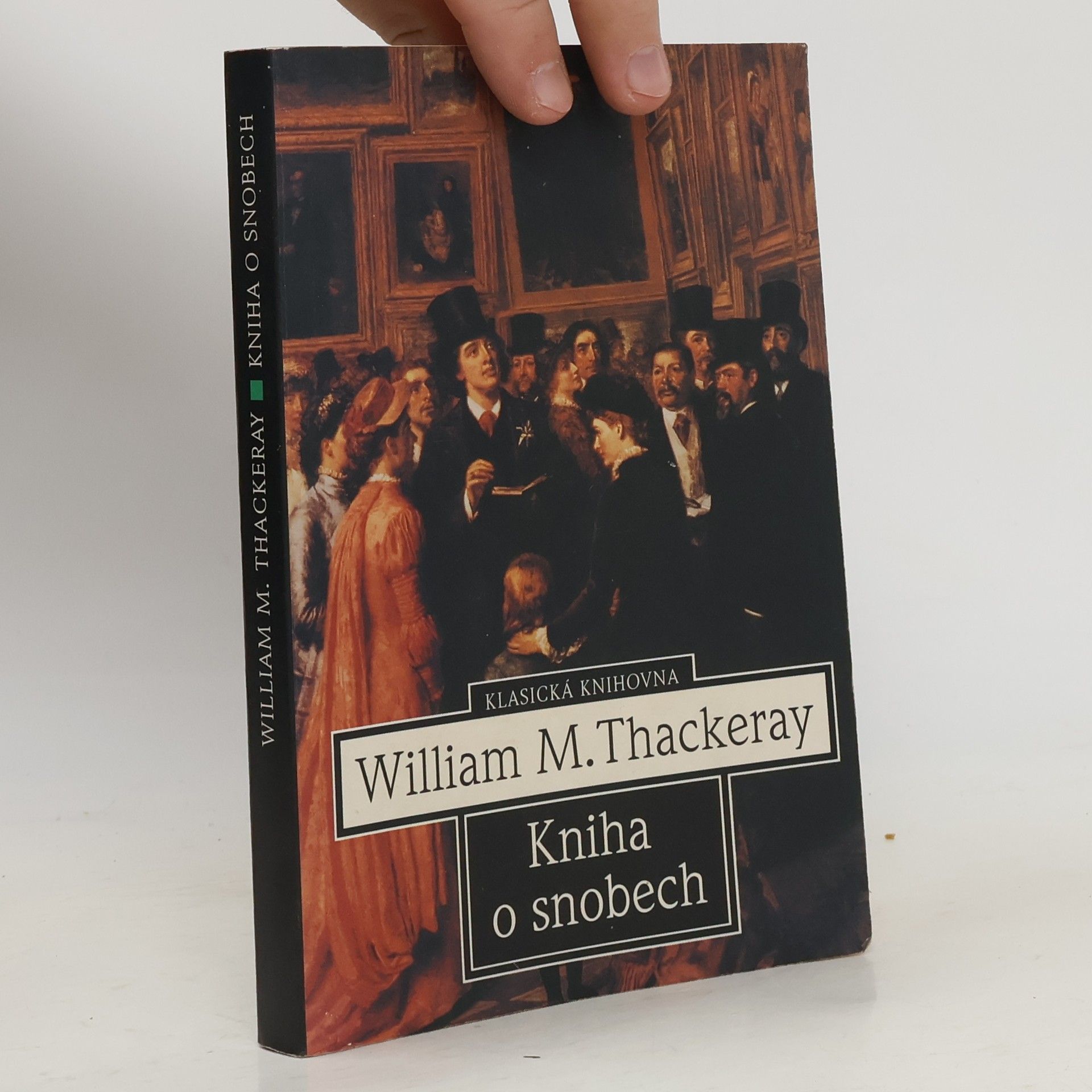 William Makepeace Thackeray Kniha o snobech od jednoho z nich