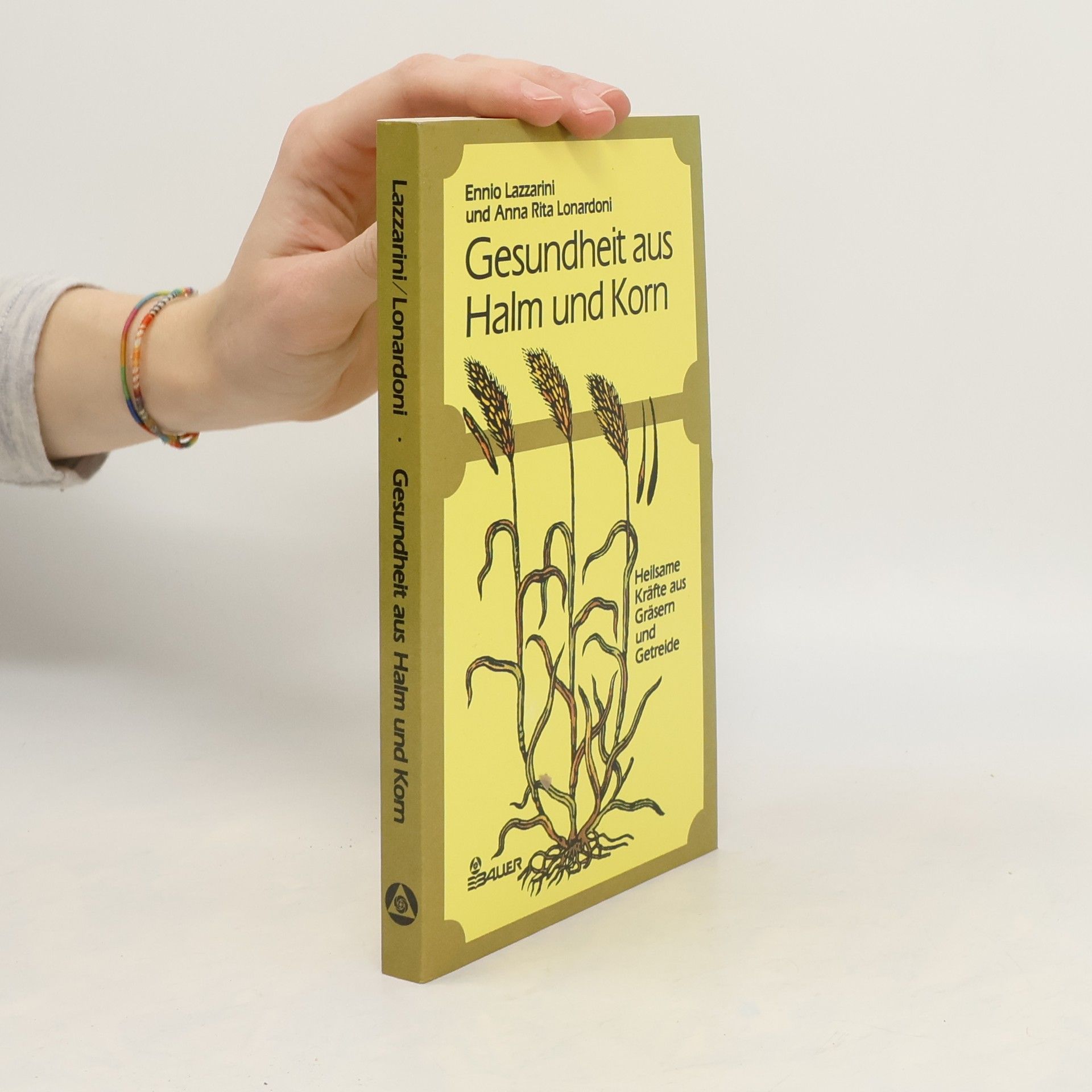 Ennio Lazzarini Gesundheit aus Halm und Korn