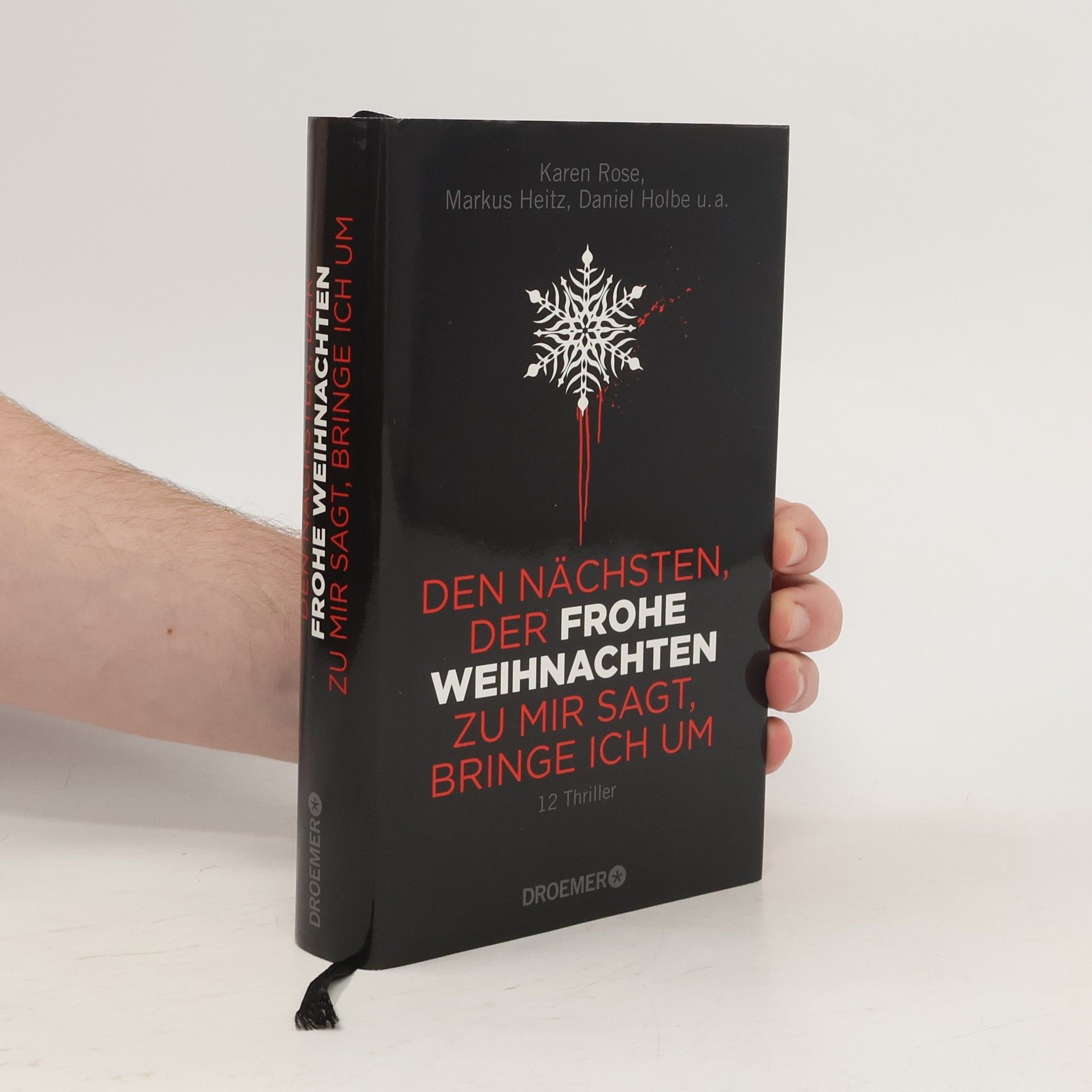 Various authors Den Nächsten, der Frohe Weihnachten zu mir sagt, bringe ich um