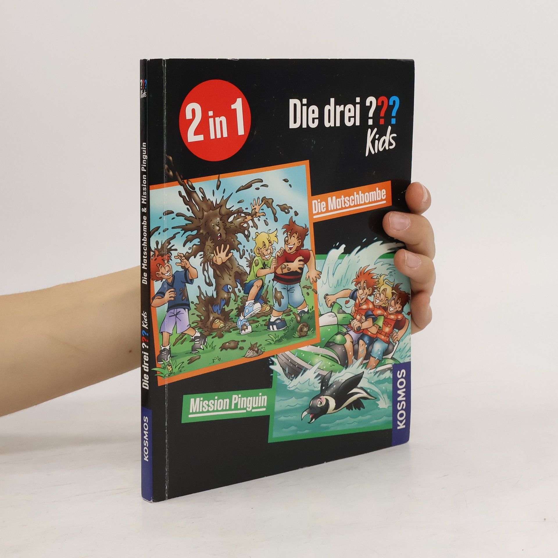 AA.VV. Die drei??? Kids. Die Matschbombe. Mission Pinguin