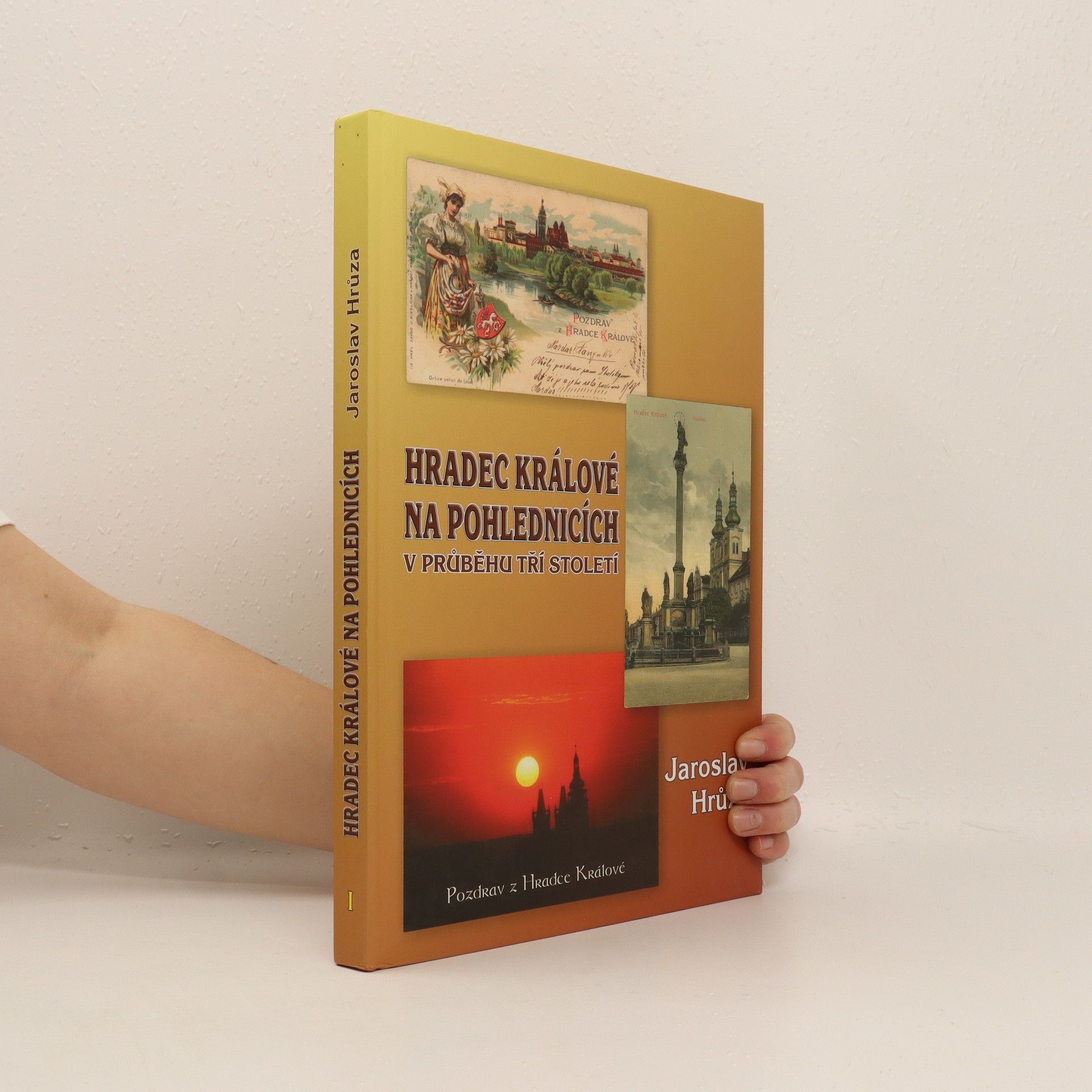 Jaroslav Hrůza Hradec Králové na pohlednicích v průběhu tří století