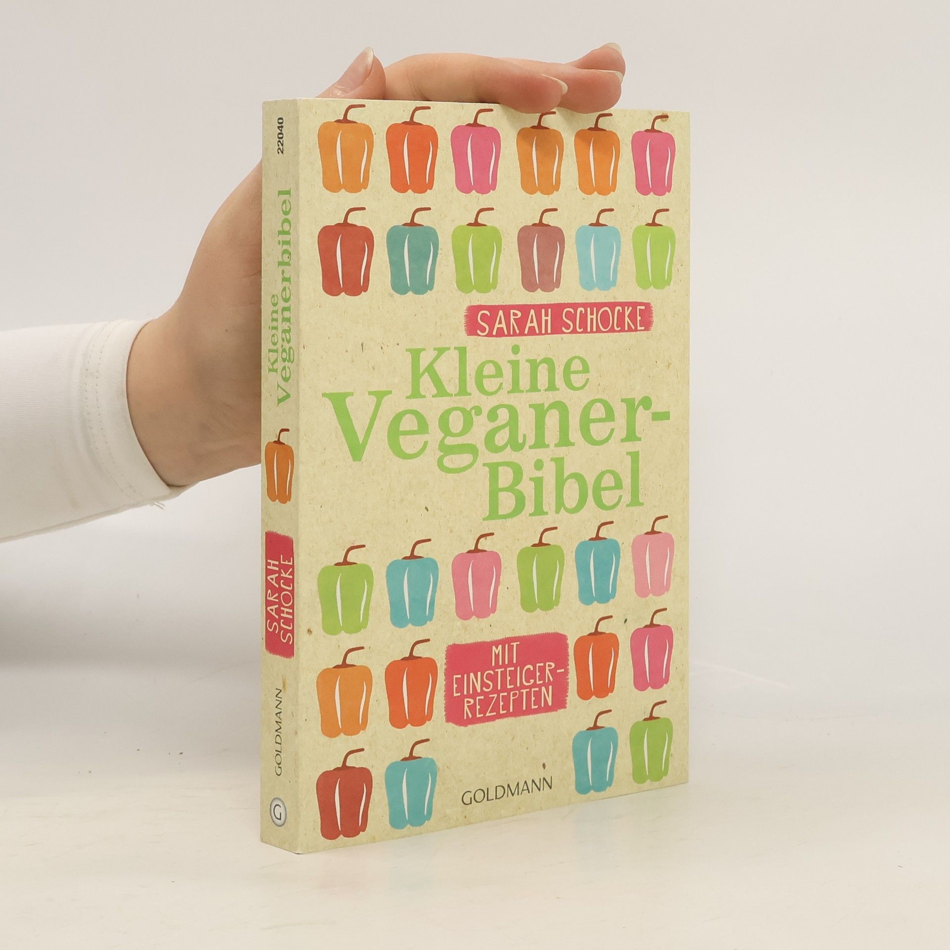 Sarah Schocke Kleine Veganer-Bibel