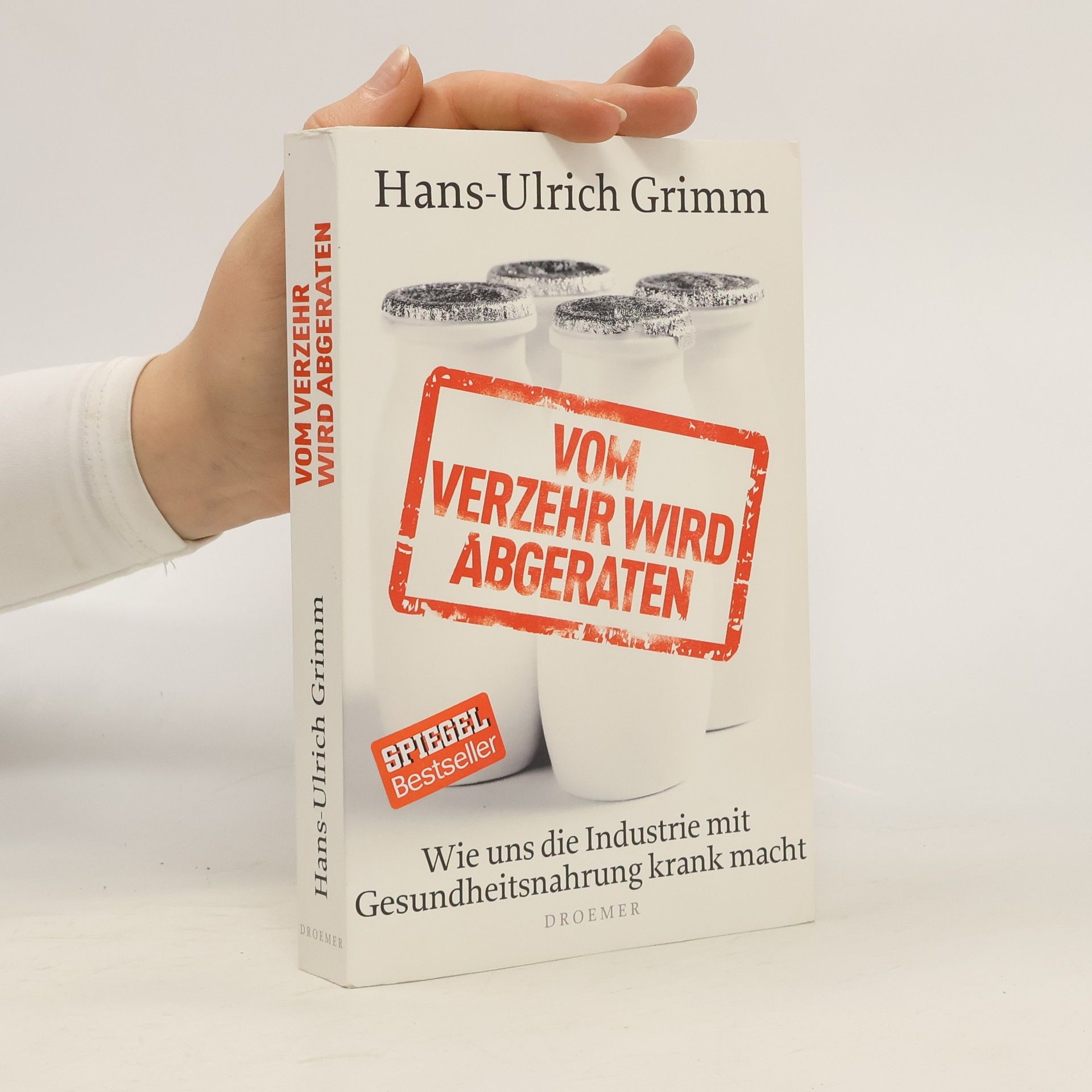 Hans-Ulrich Grimm Vom Verzehr wird abgeraten