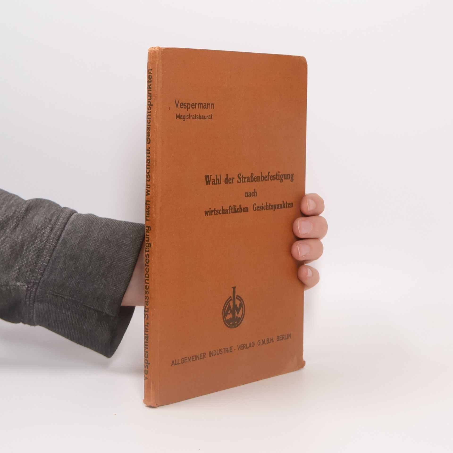 Johann Vespermann Wahl der Straßenbefestigung nach wirtschaftlichen Gesichtspunkten