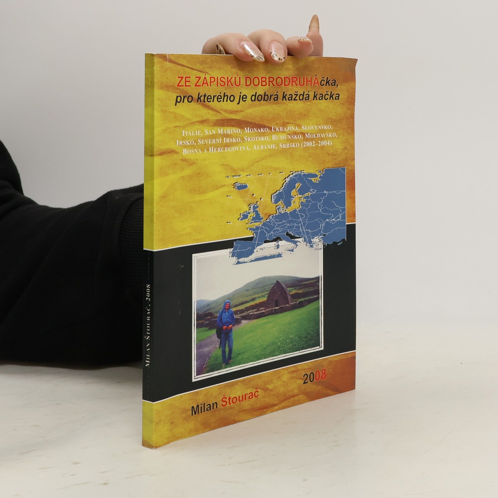 Ze zápisků dobrodruháčka, pro kterého je dobrá každá kačka