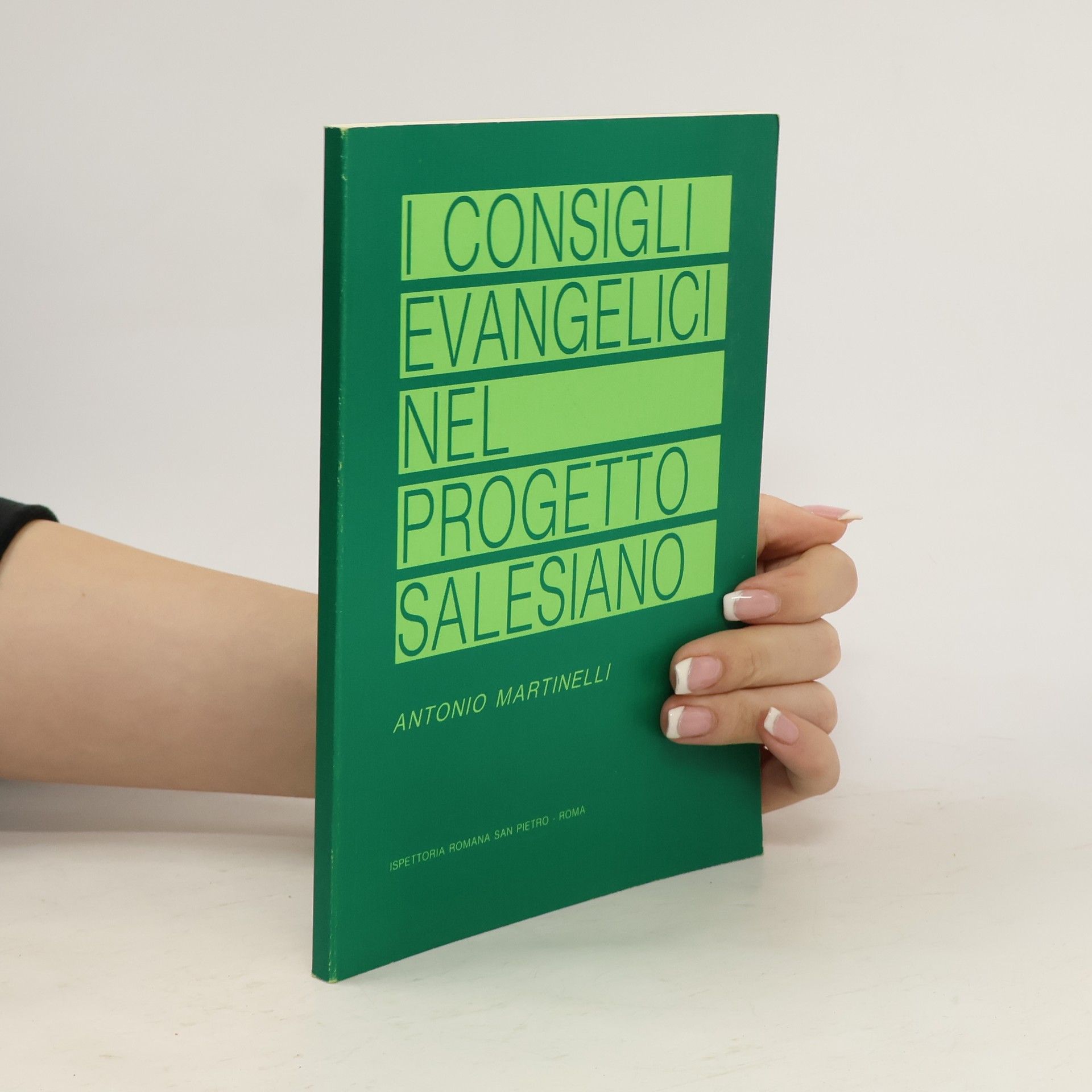 Antonio Martinelli I consigli evangelici nel progetto salesiano