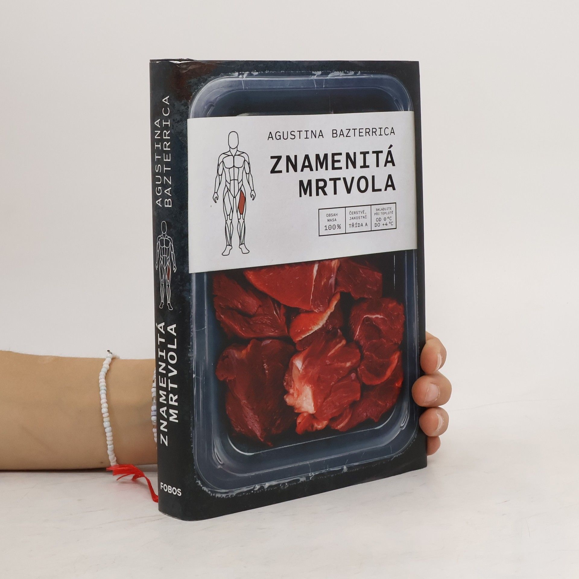 Agustina Bazterrica Znamenitá mrtvola