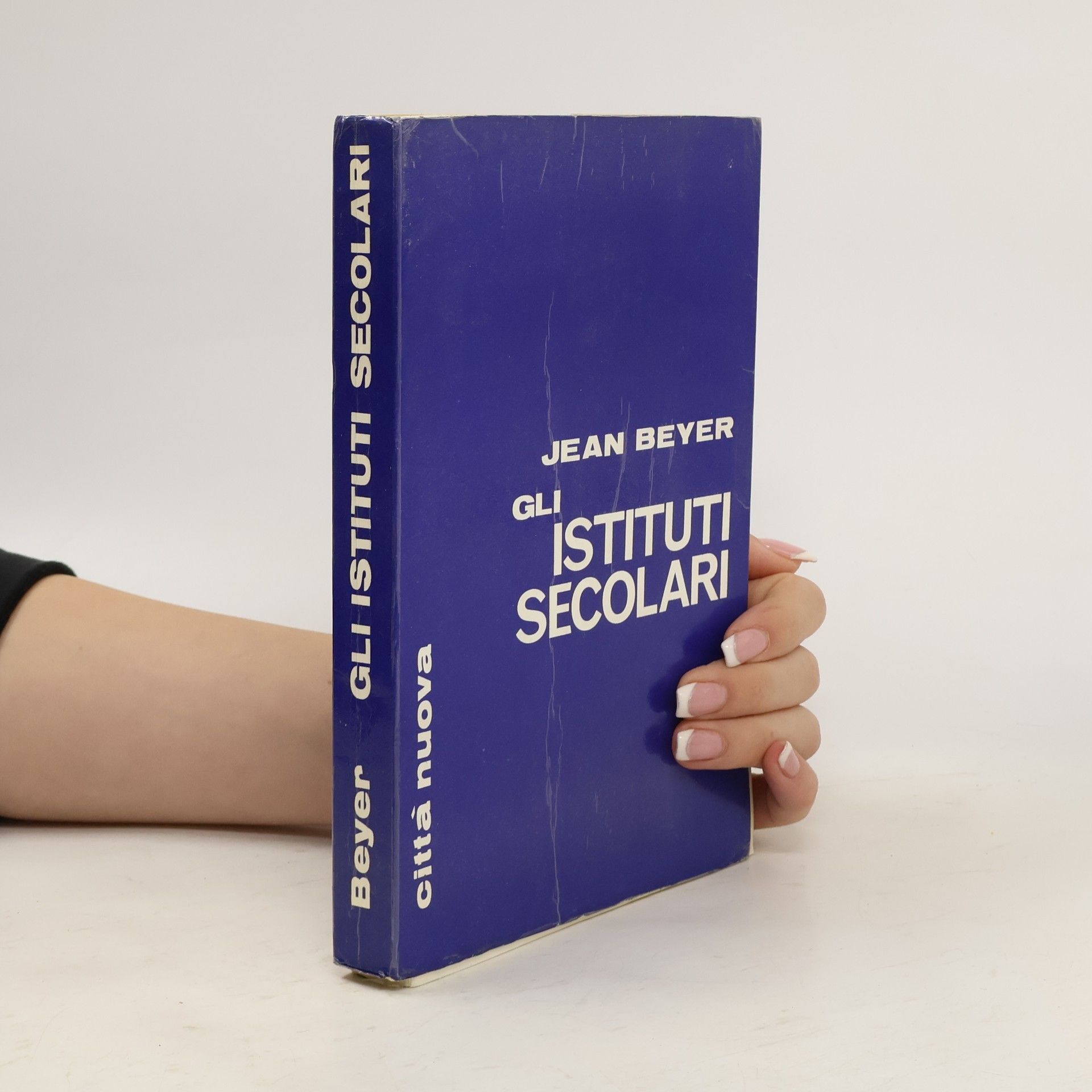 Jean Beyer Gli istituti secolari