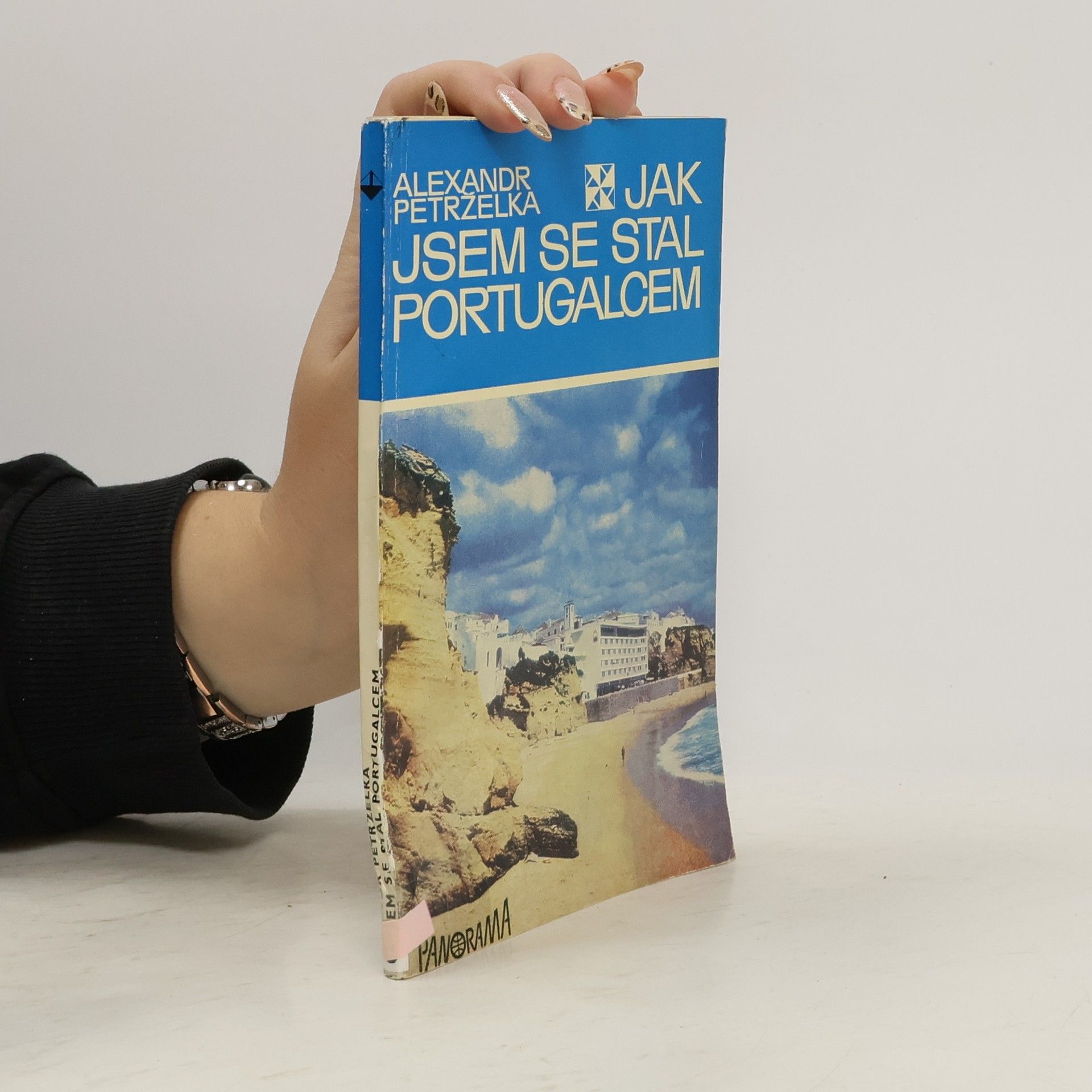 Alexandr Petrželka Jak jsem se stal Portugalcem