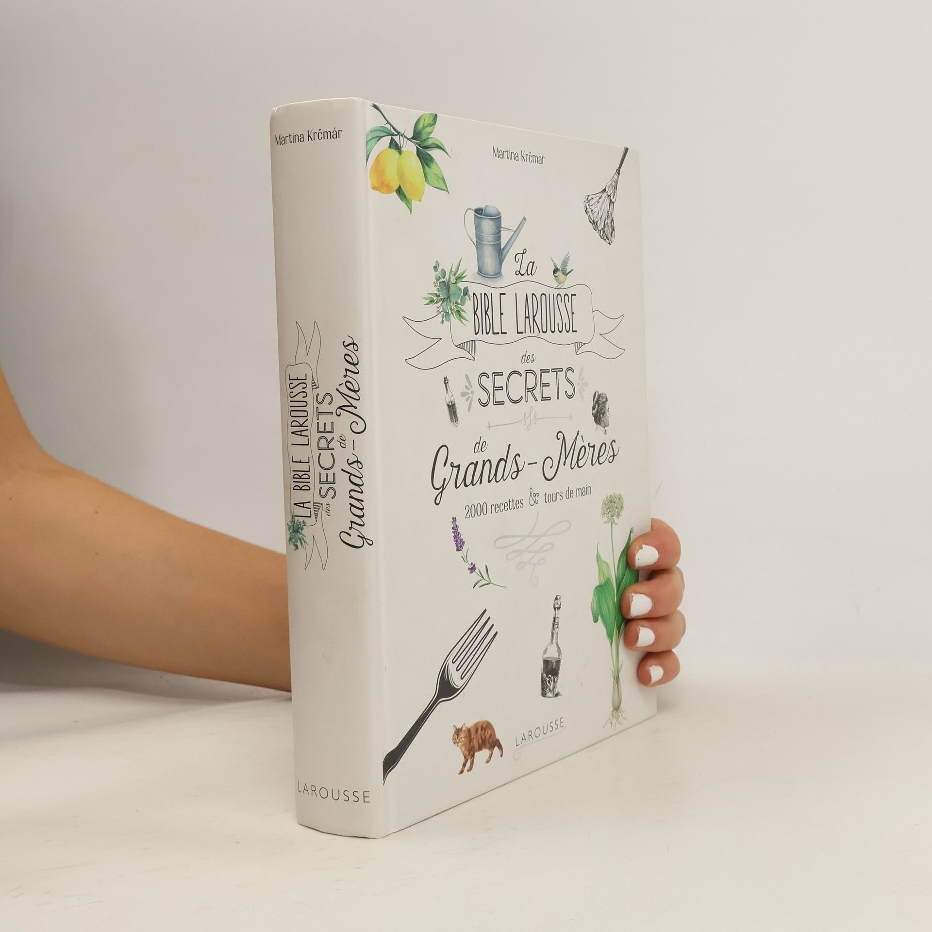 Martina Krémár La bible Larousse des secrets de nos grands-mères
