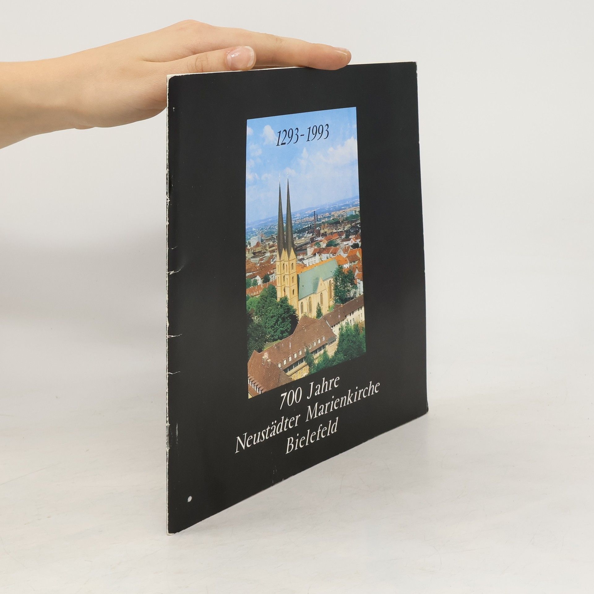 Autorenkollektiv 700 Jahre Neustädter Marienkirche Bielefeld