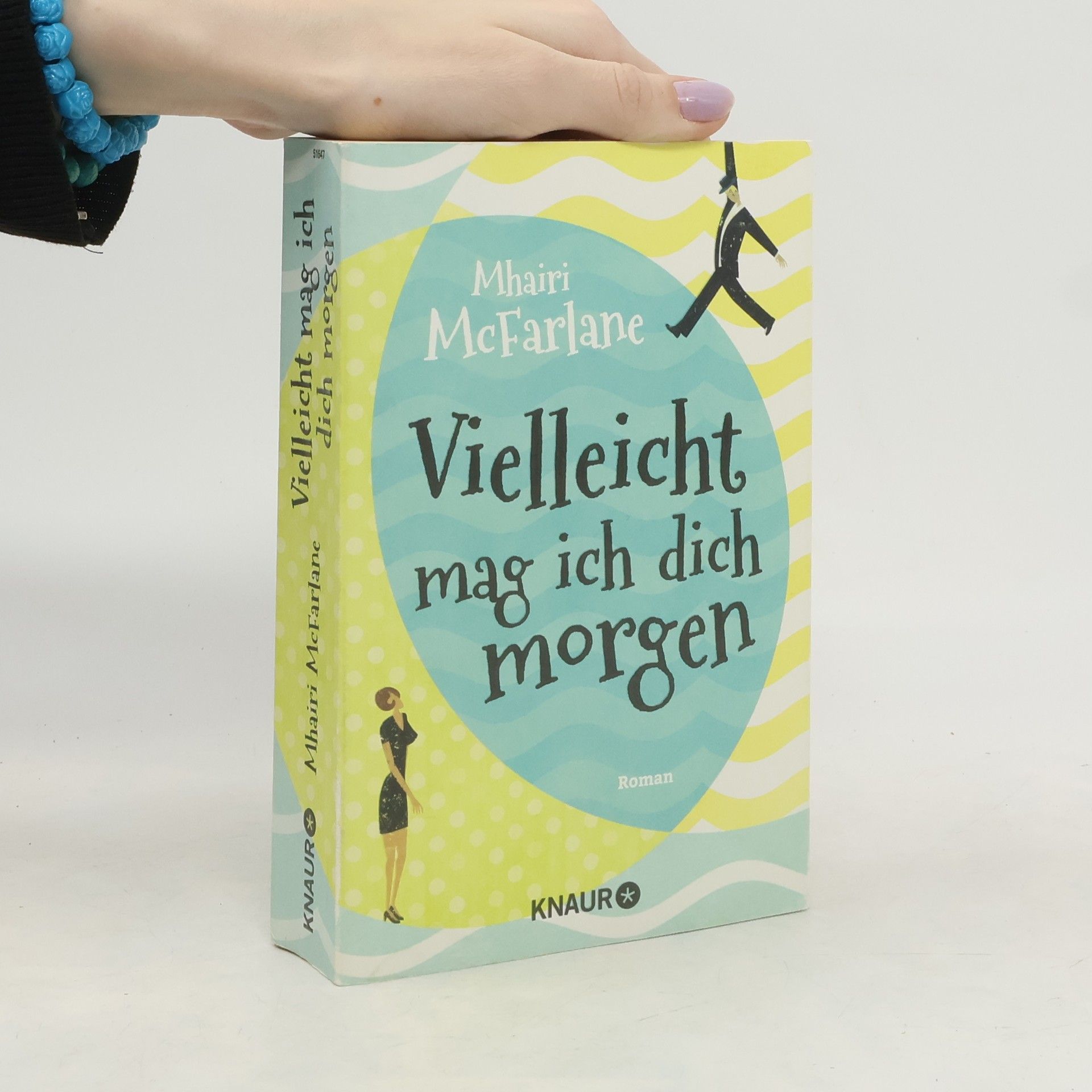 Mhairi McFarlane Vielleicht mag ich dich morgen