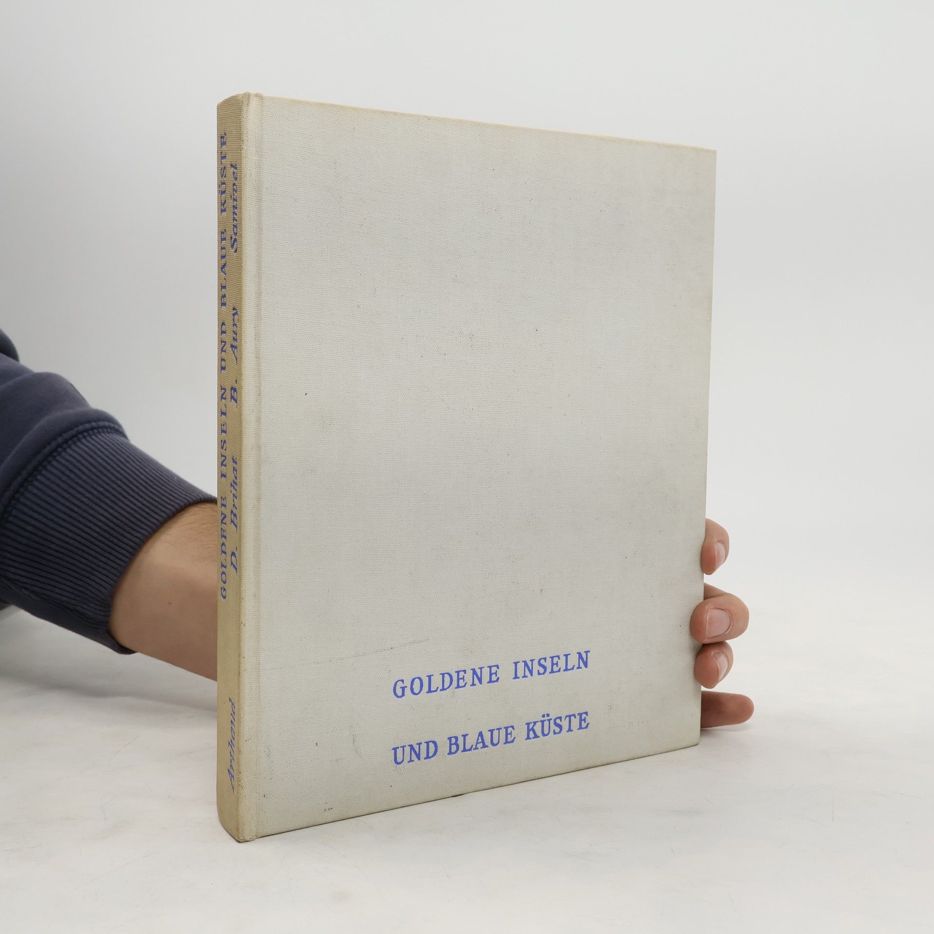 AA.VV. Goldene Inseln und blaue Küste