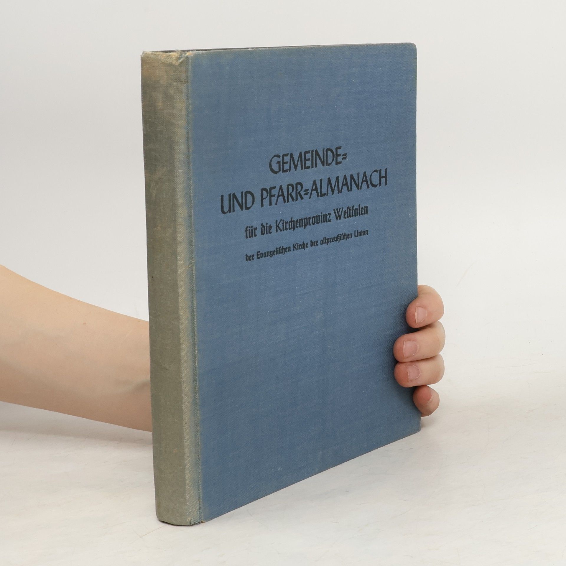 Woldemar Wesemann Gemeinde- und Pfarr-Almanach für die Kirchenprovinz Westfalen der Evangelischen Kirche der altpreußischen Union