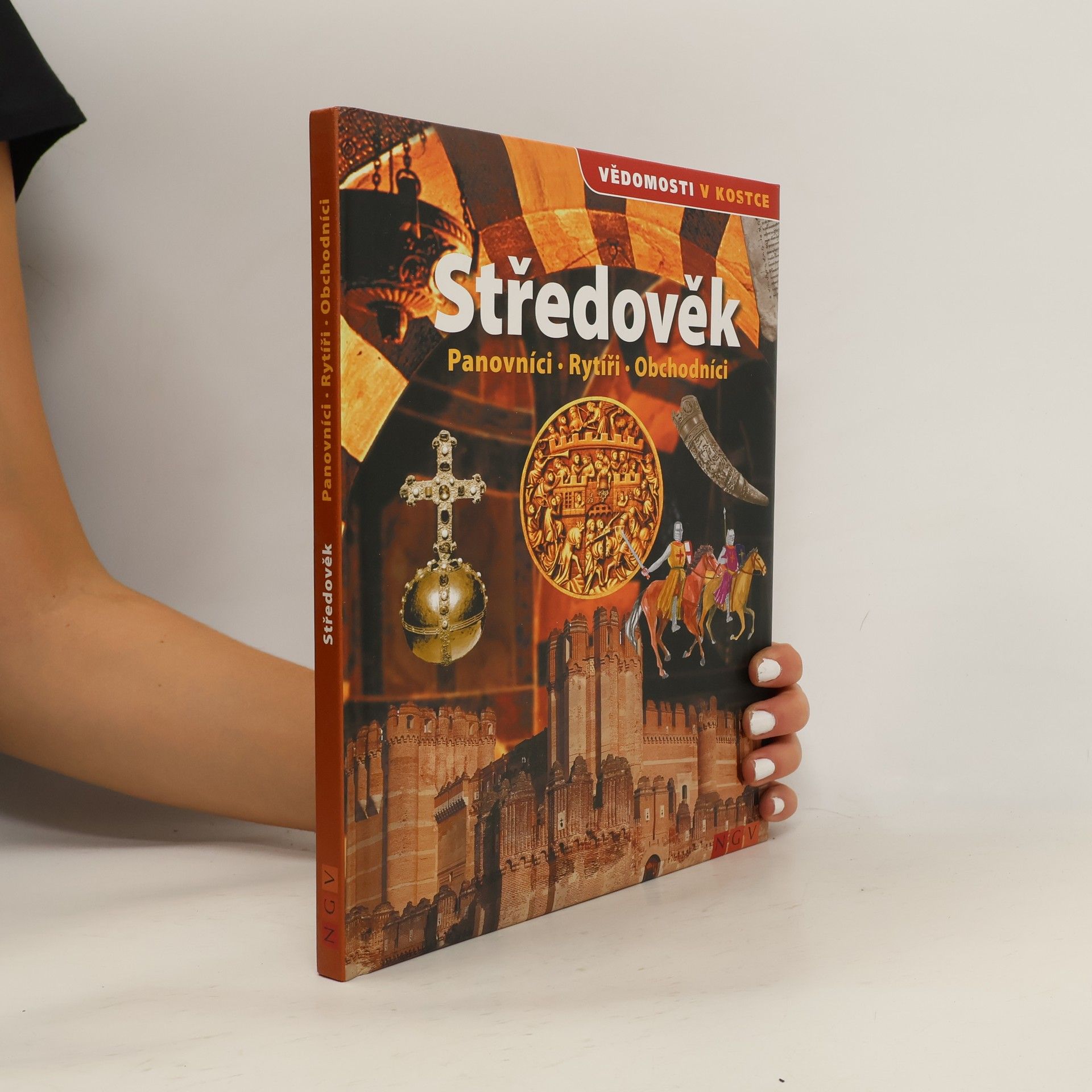 Šárka Stellner Středověk. Panovníci, rytíři, obchodníci