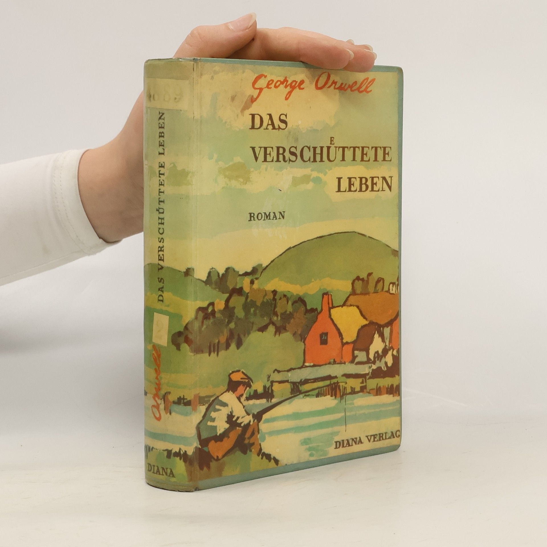 George Orwell Das verschüttete Leben