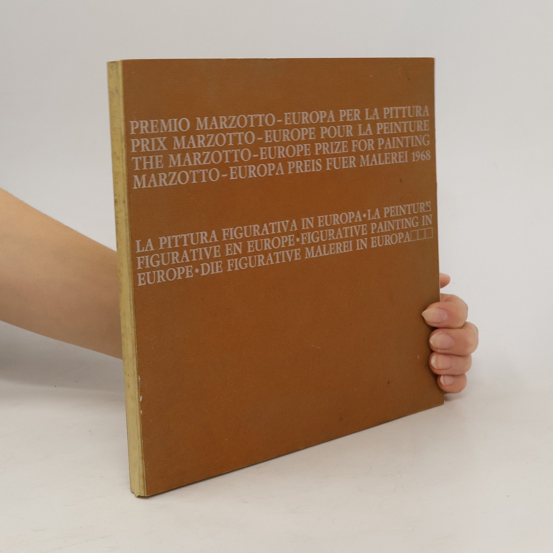 Collectif d'auteurs Premio Marzotto Europa per la Pittura. Prix Marzotto Europe pour la Peinture. The Marzotto Europe Prize for Painting. Marzotto Europa Preis für Malerei