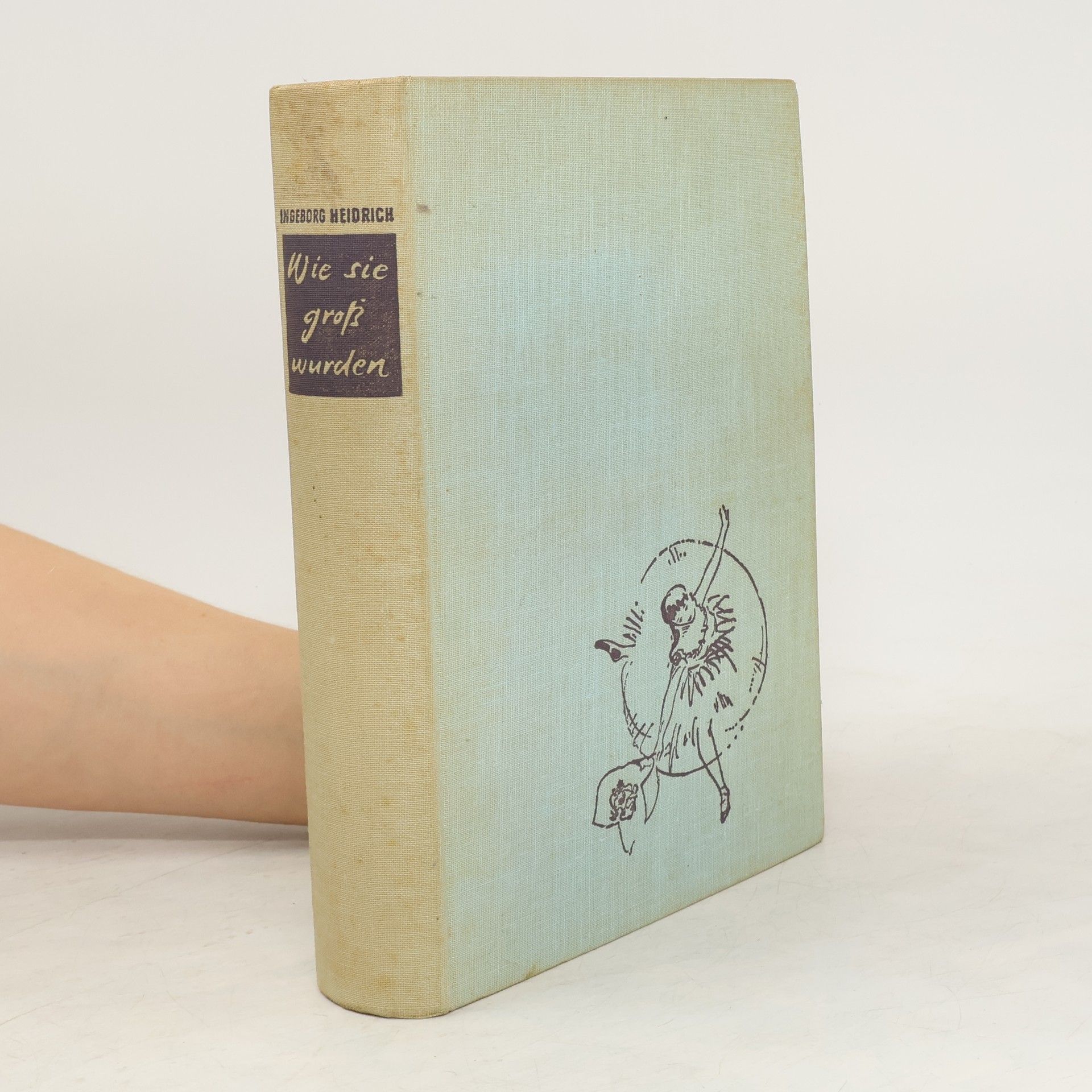 Ingeborg Heidrich Wie sie groß wurden