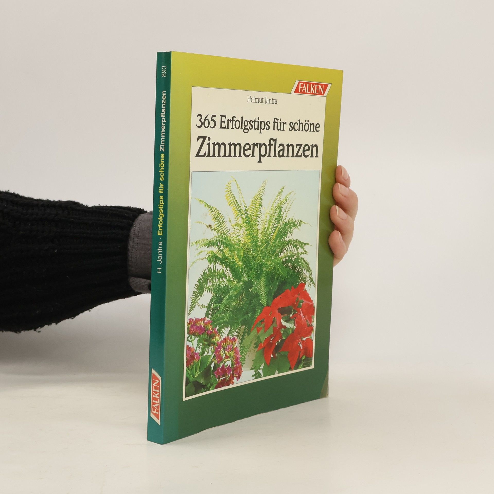 365 Erfolgstips für schöne Zimmerpflanzen