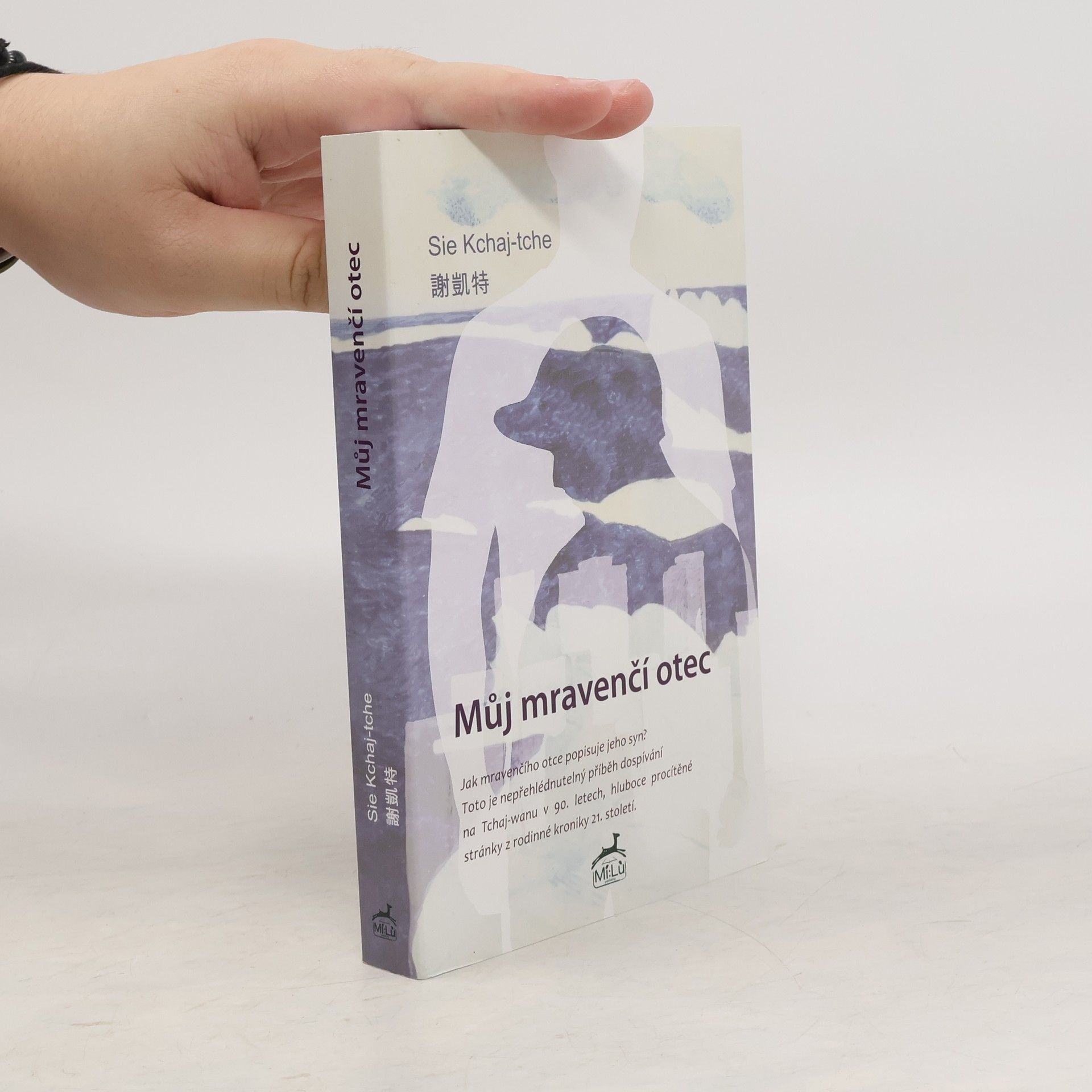 Kchaj-tche Sie Můj mravenčí otec