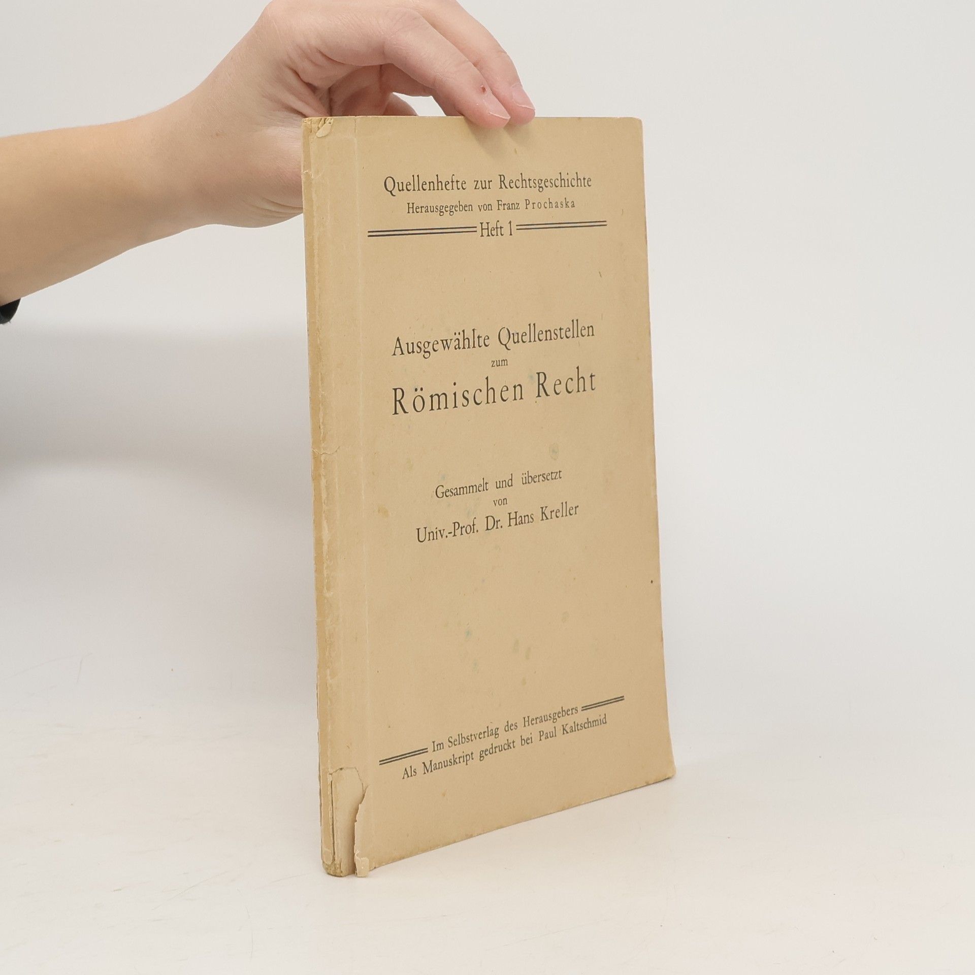 Hans Kreller Ausgewählte Quellenstellen zum Römischen Recht