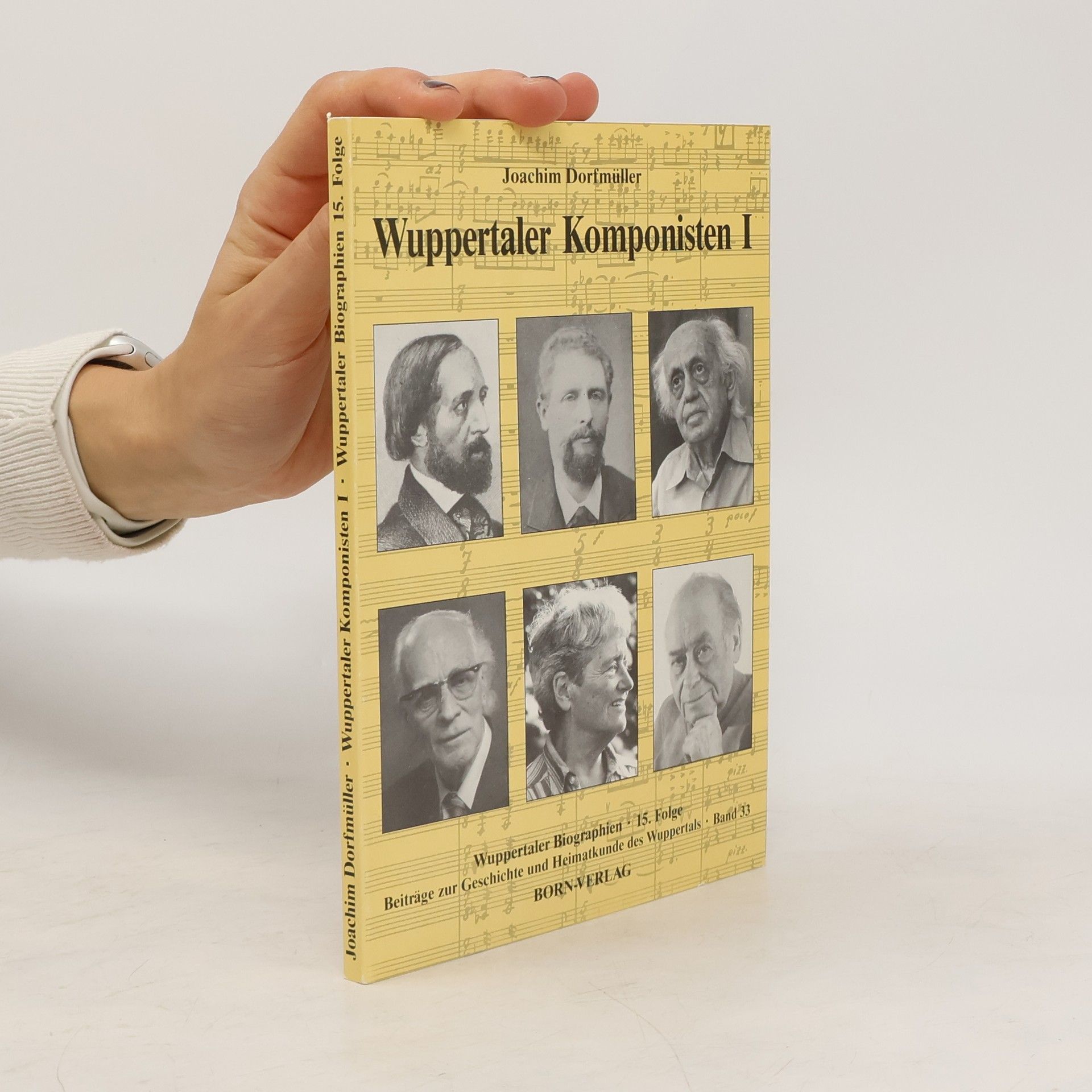 Wuppertaler Biographien 15. Folge - 33: Wuppertaler Komponisten I