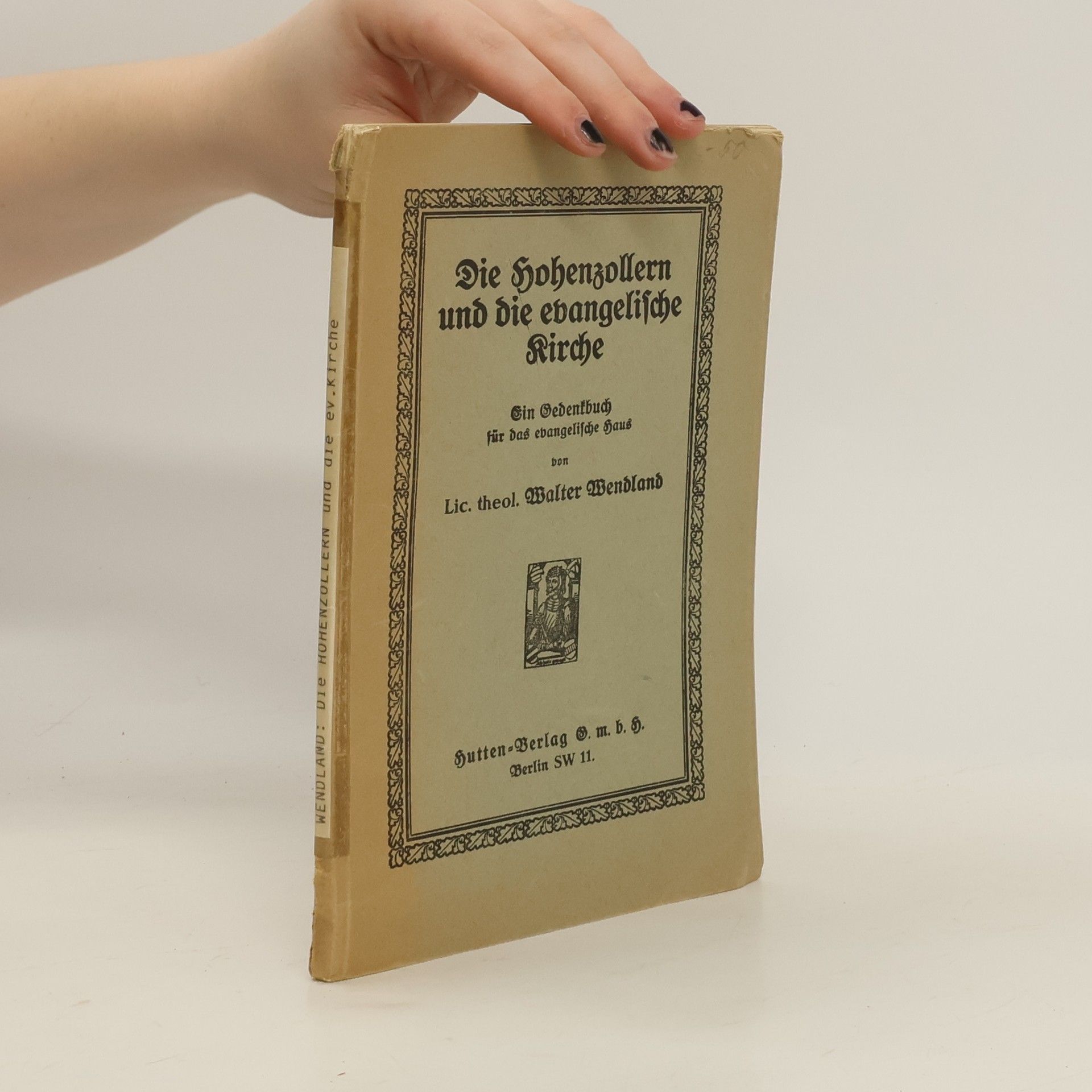 Walter Wendland Die Hohenzollern und die evangelische Kirche