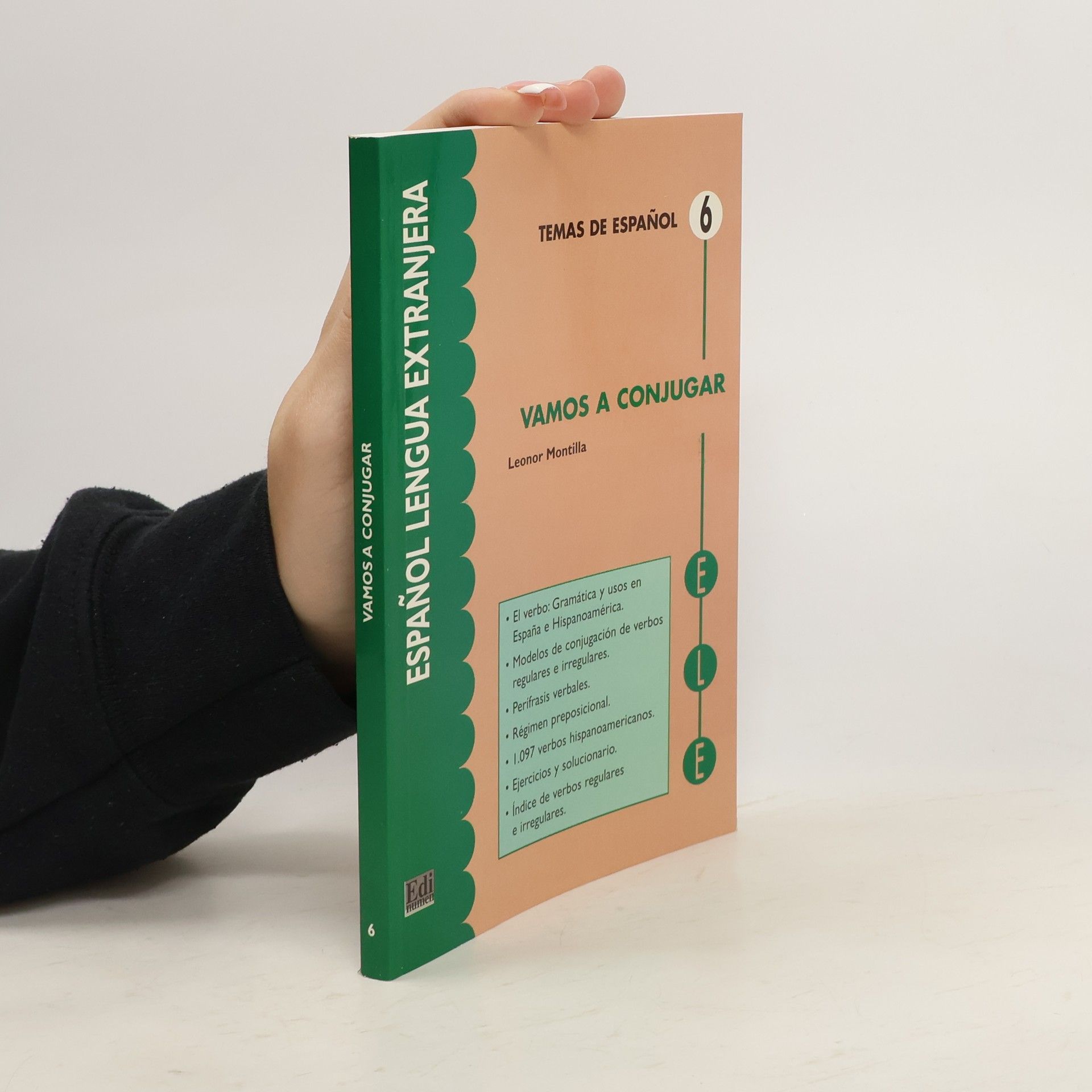 Leonor Montilla Gil Temas de español 6. Vamos a conjugar.