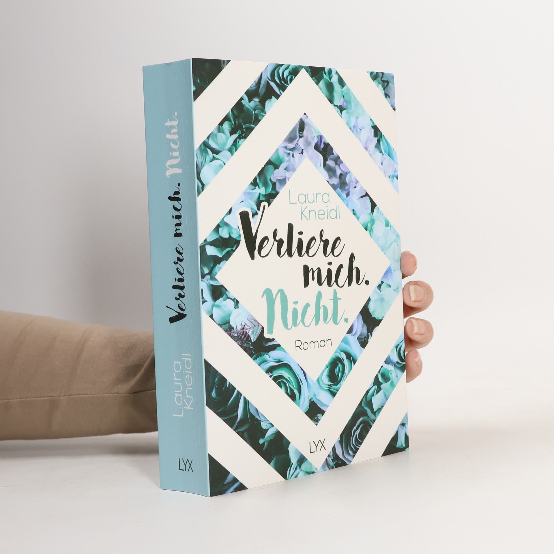 Laura Kneidl Verliere mich. Nicht.