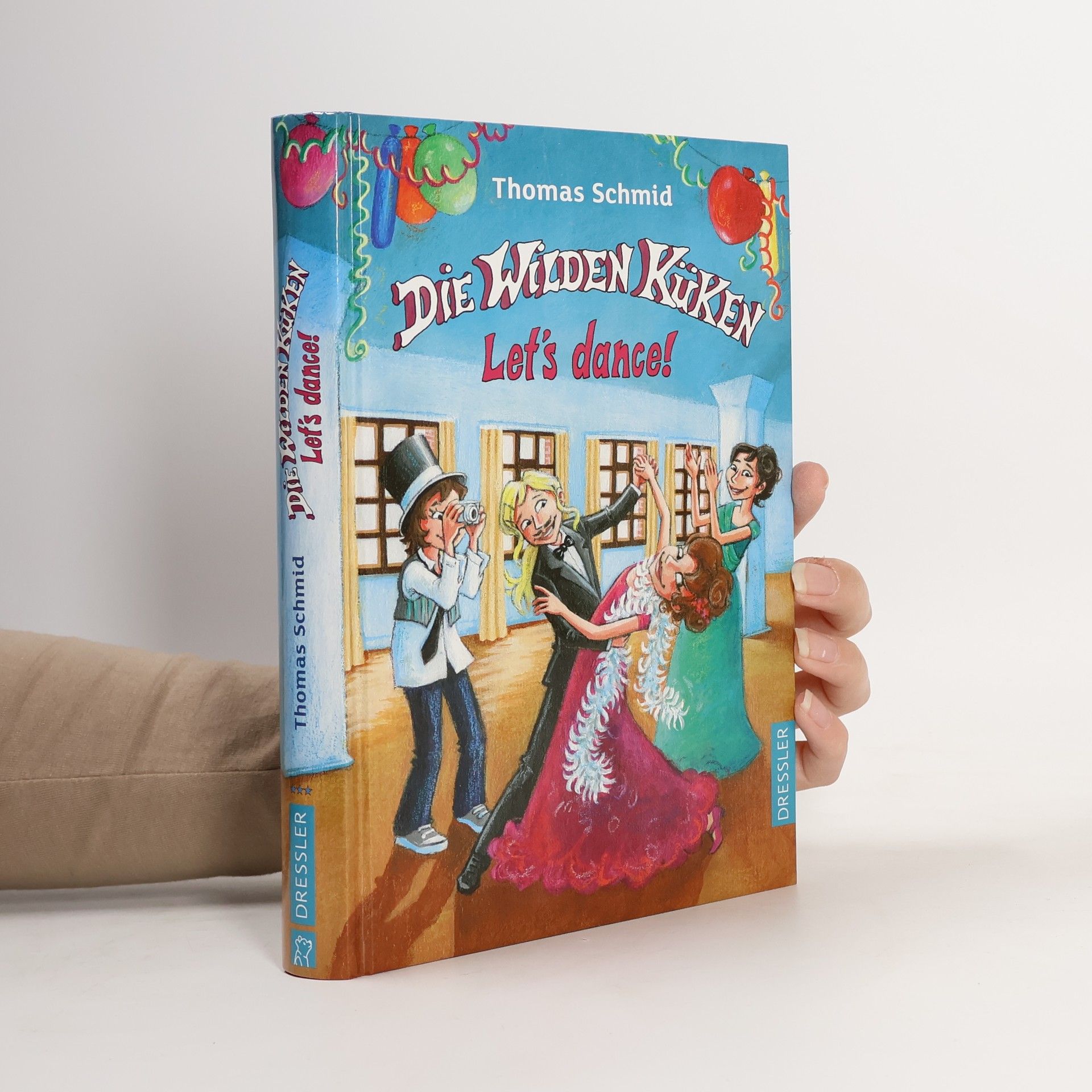 Thomas Schmid Die Wilden Küken - Let's dance!